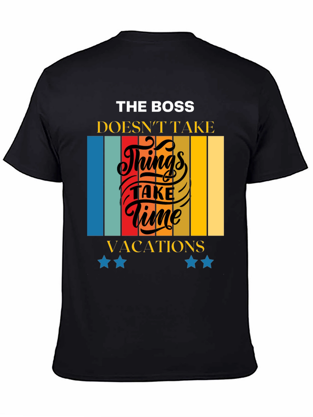 The Boss Doesnt Take Time Retro T-Shirt