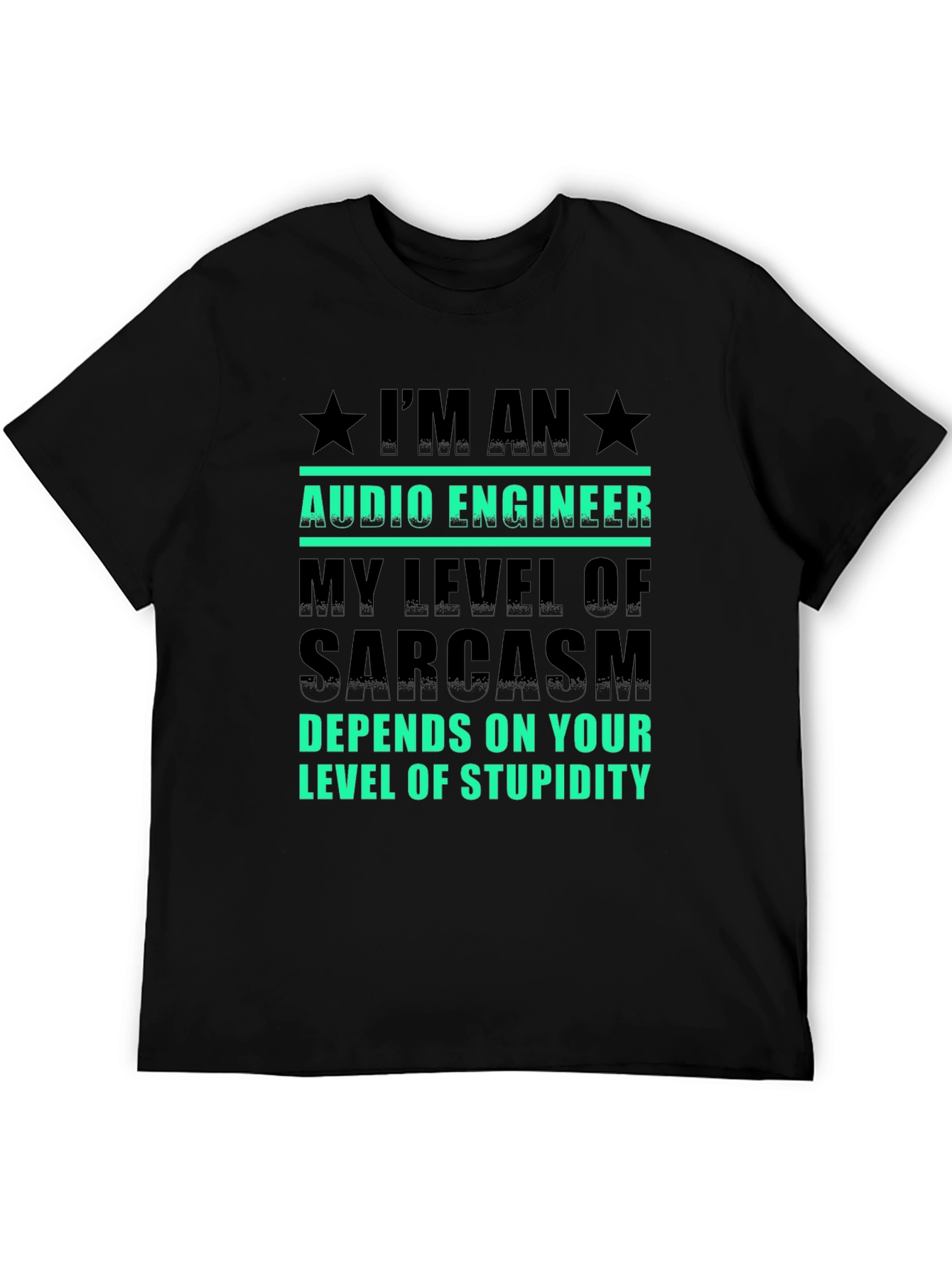 Audio Engineer Sarcasm T-Shirt