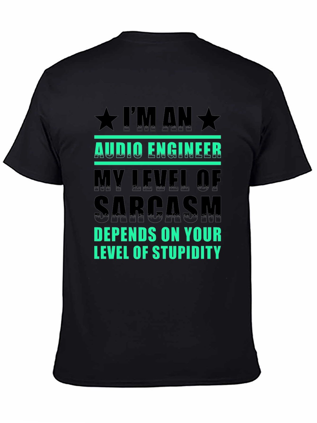 Audio Engineer Sarcasm T-Shirt