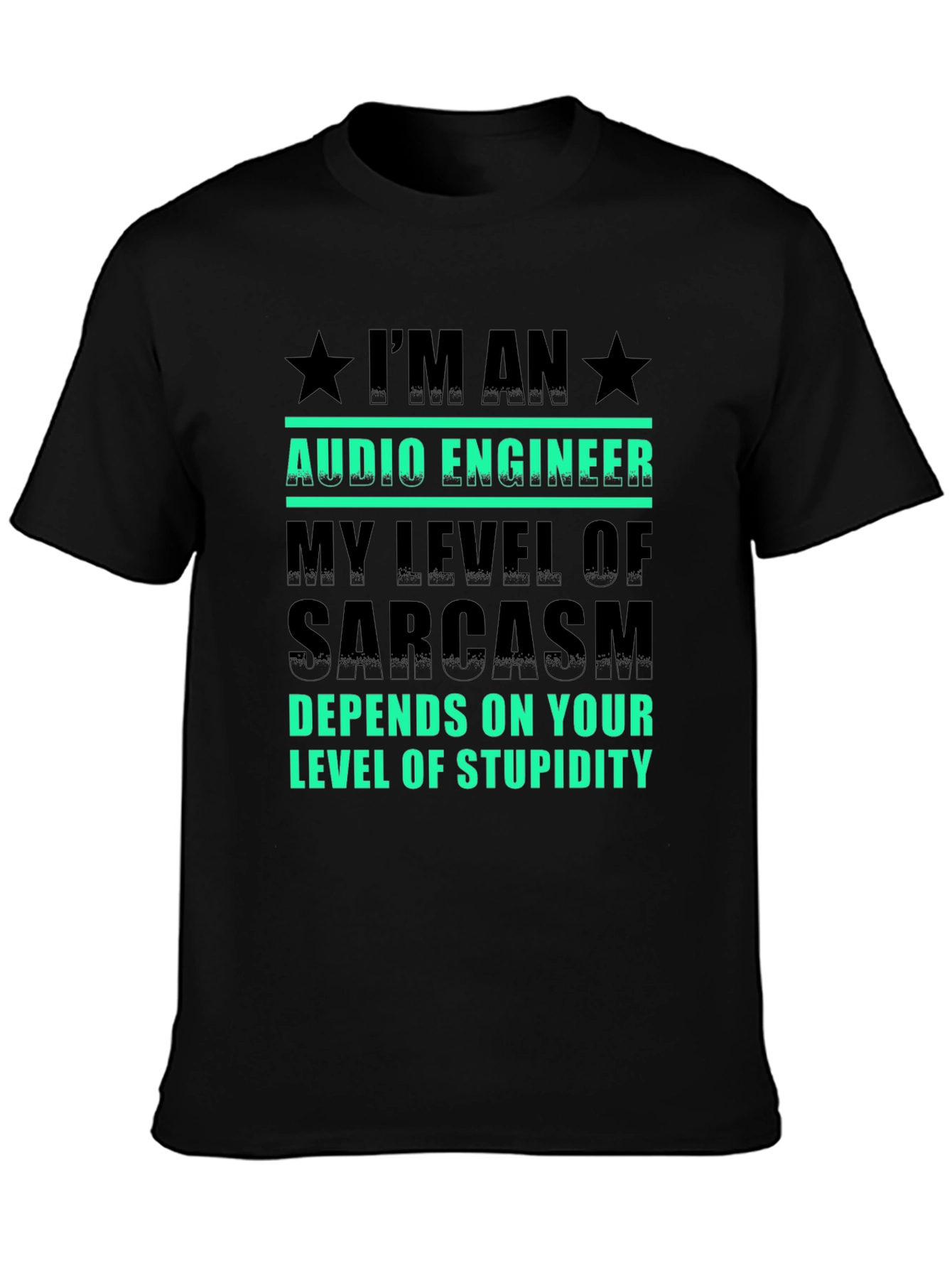 Audio Engineer Sarcasm T-Shirt