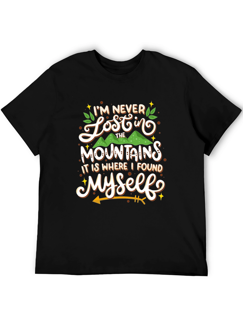 Mountain Lover T-Shirt: Never Lost Found Myself