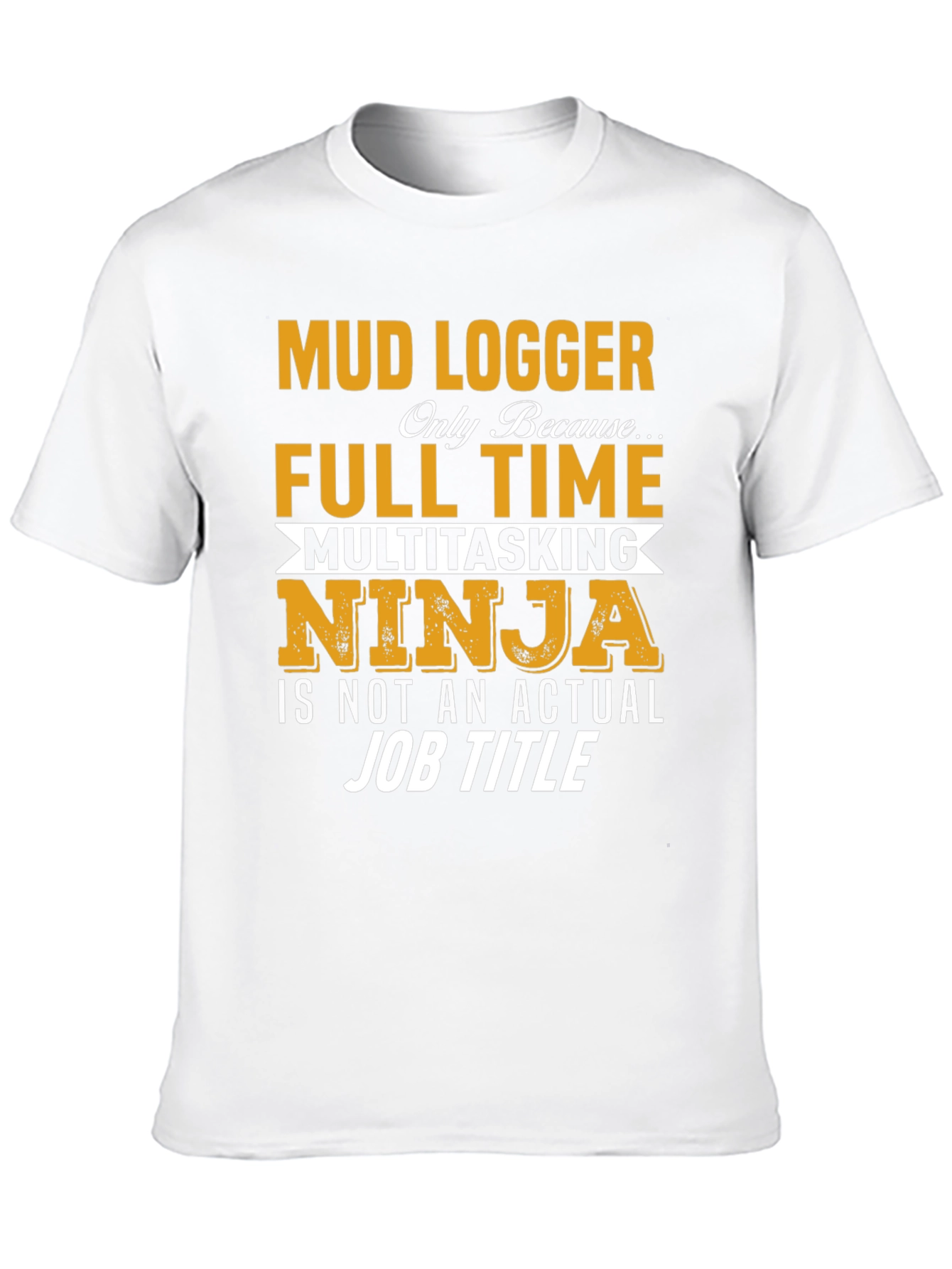 Mud Logger Novelty Graphic Tee