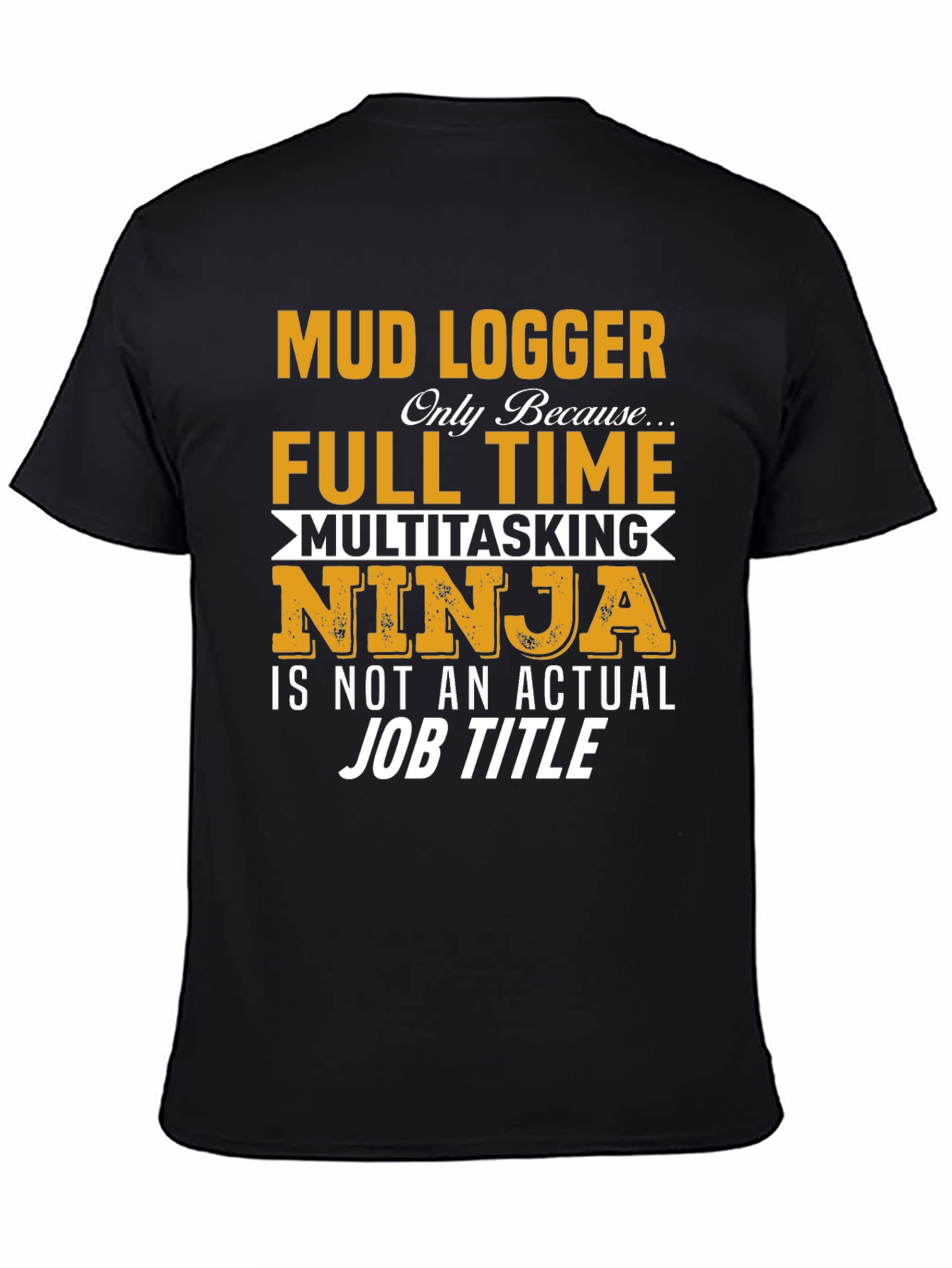 Mud Logger Novelty Graphic Tee