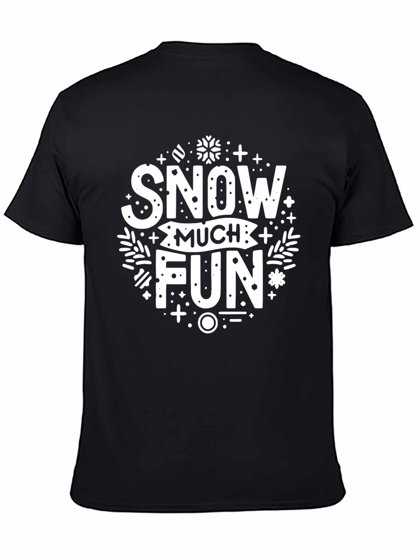 Snow Much Fun T-Shirt