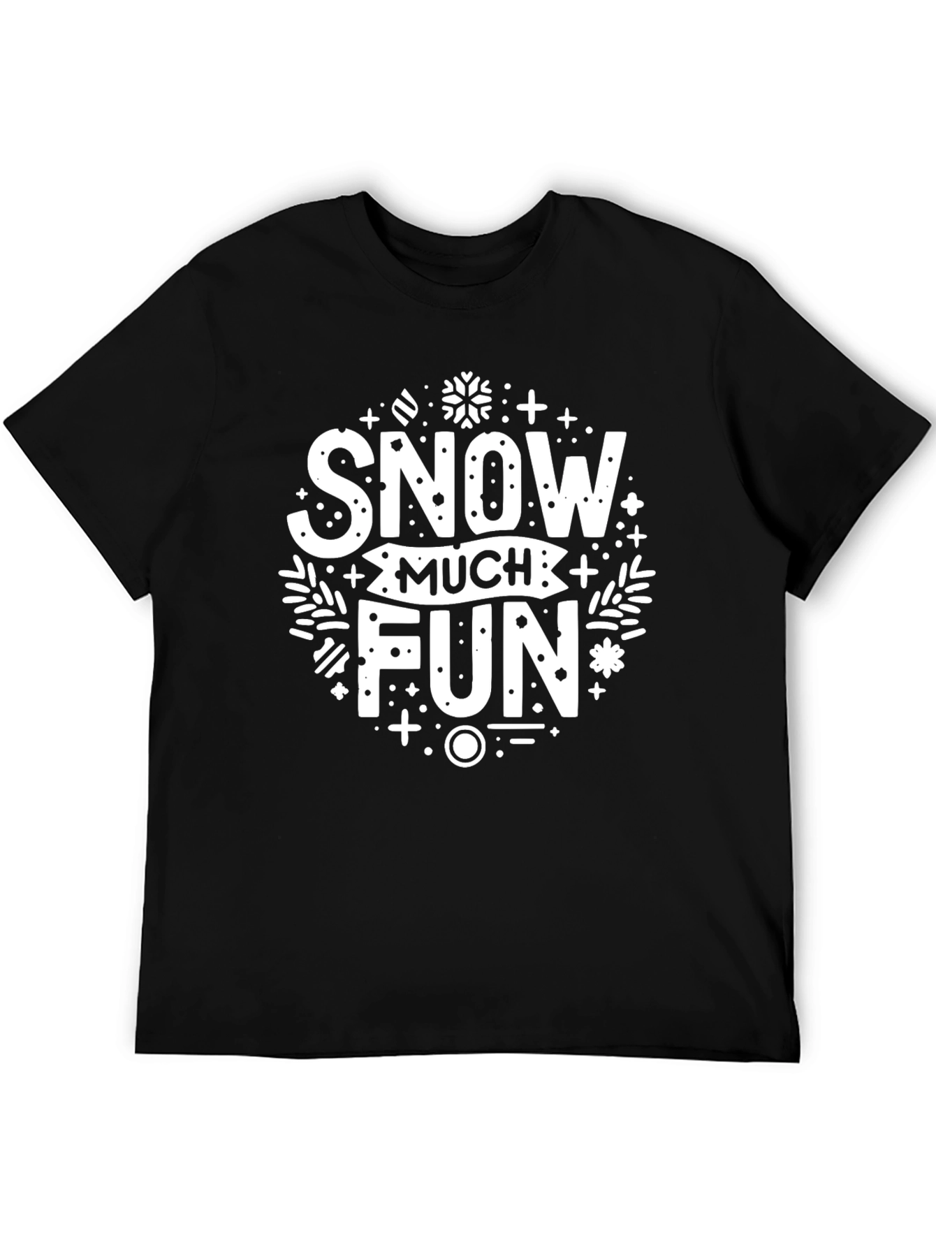 Snow Much Fun T-Shirt