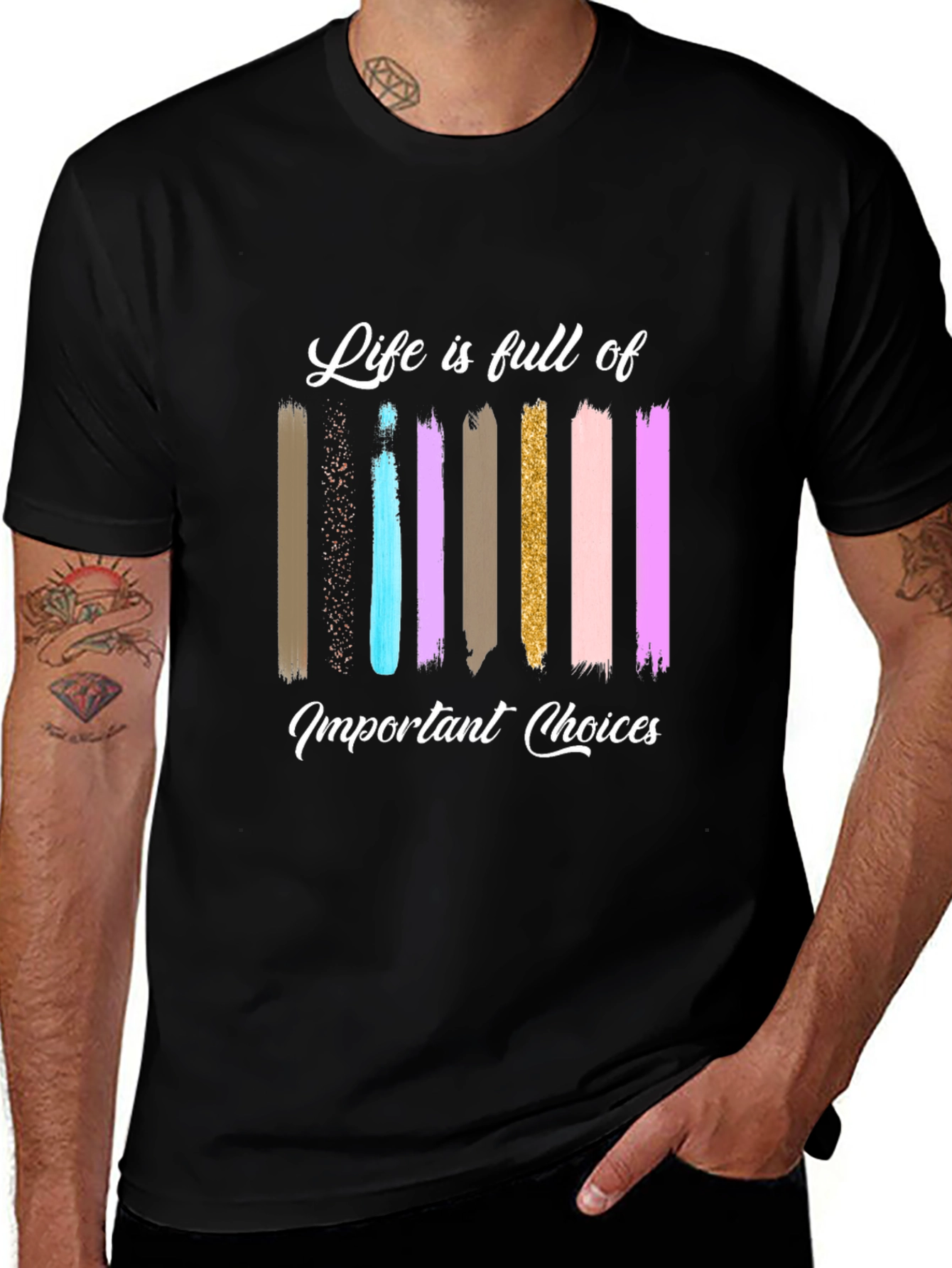 Life Choices Brushstroke Tee - Inspiring Graphic T-Shirt