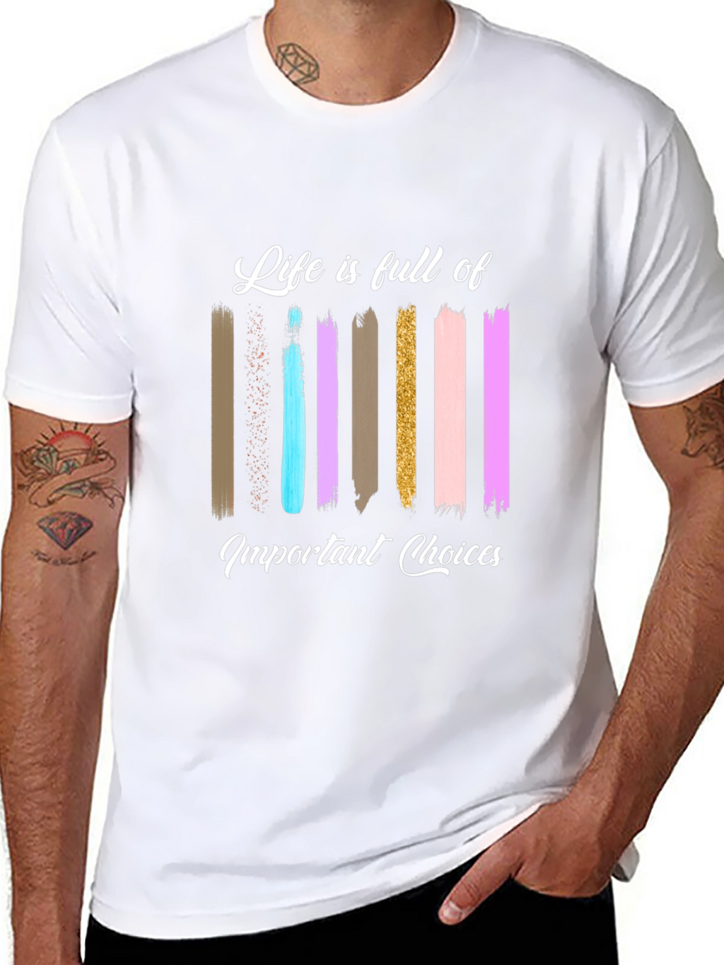Life Choices Brushstroke Tee - Inspiring Graphic T-Shirt