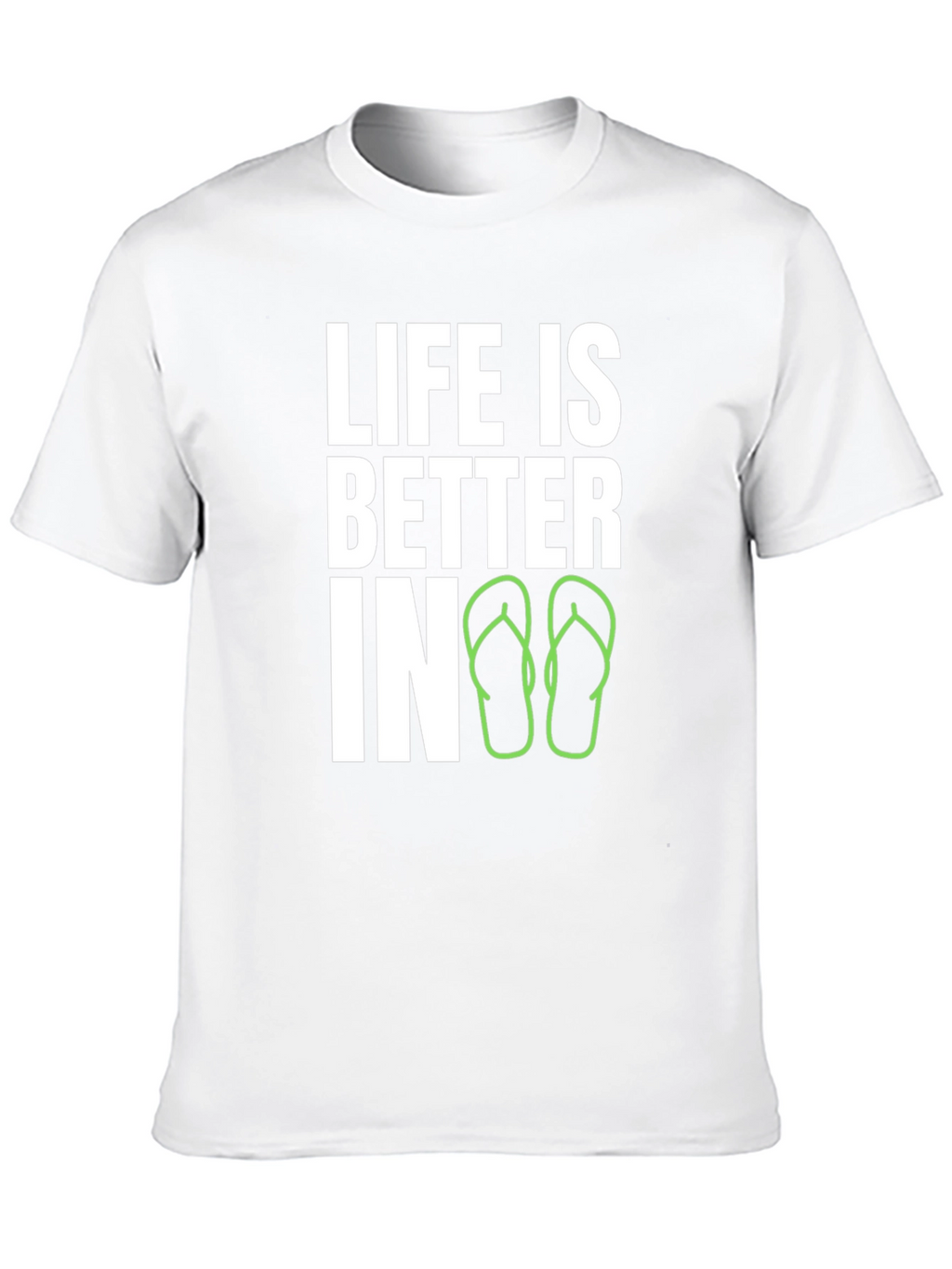 Life is Better In Flip Flops Graphic T-Shirt