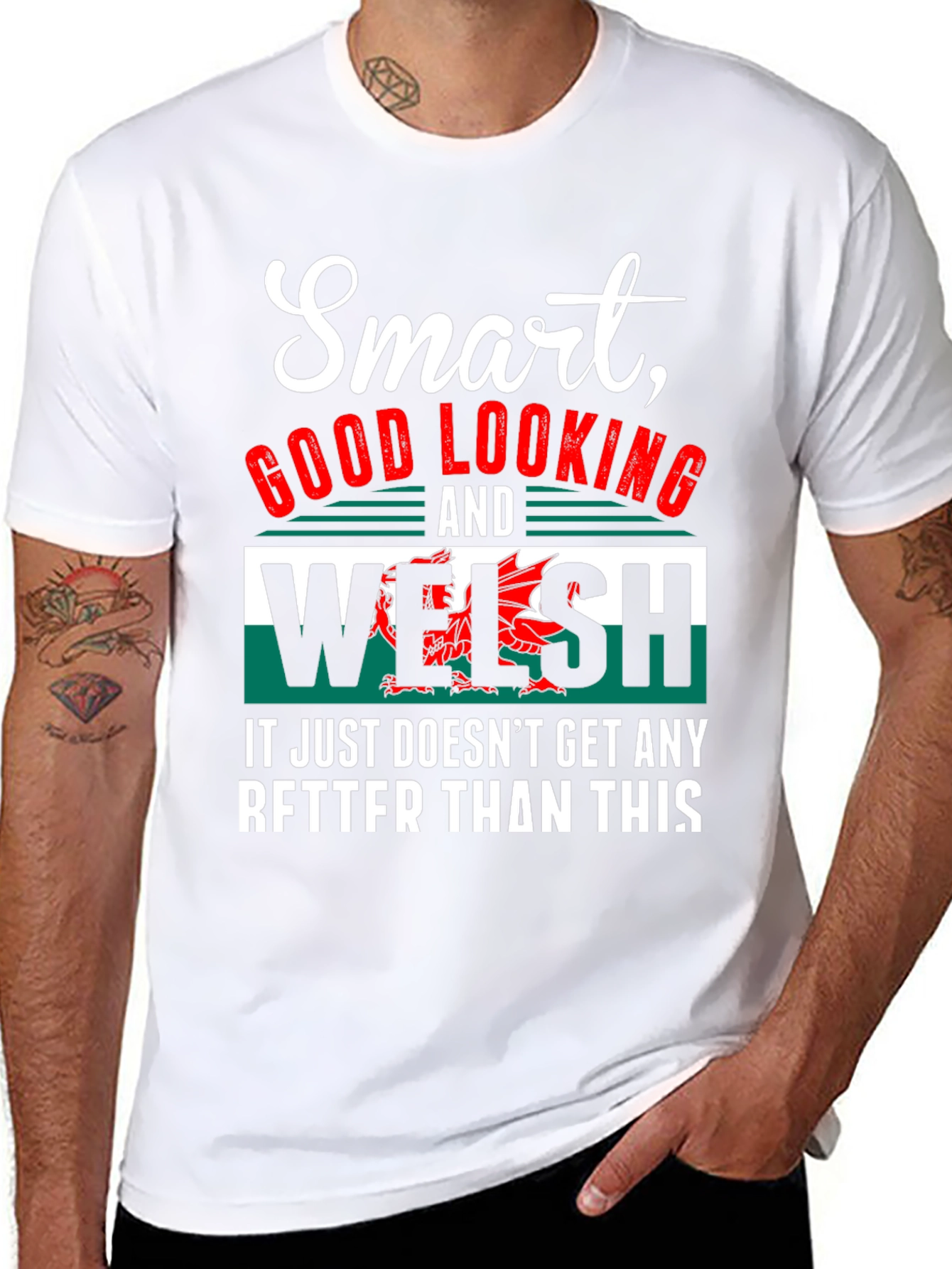 Smart Good Looking Welsh T-Shirt