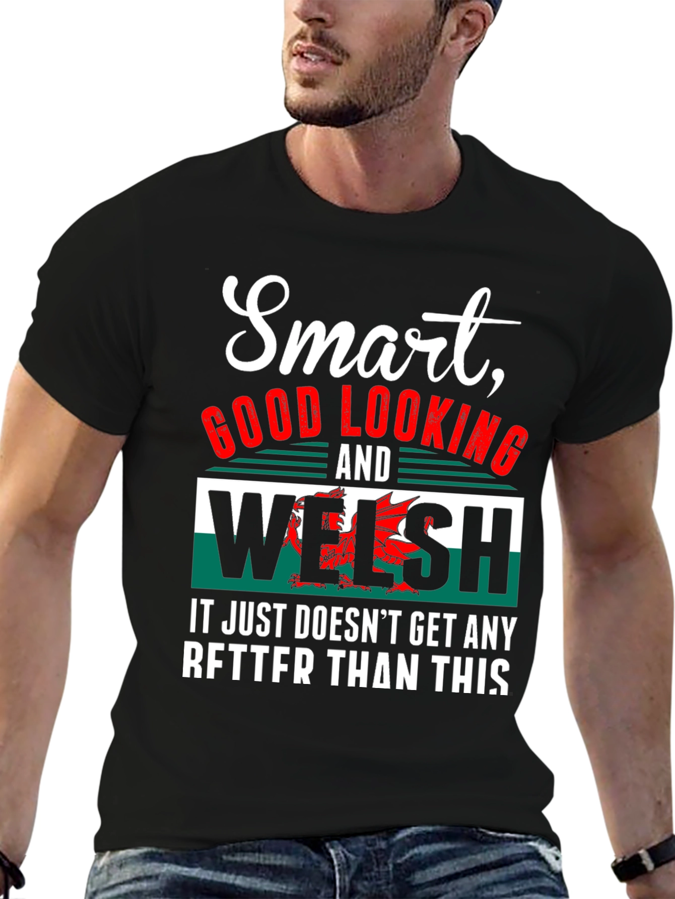Smart Good Looking Welsh T-Shirt