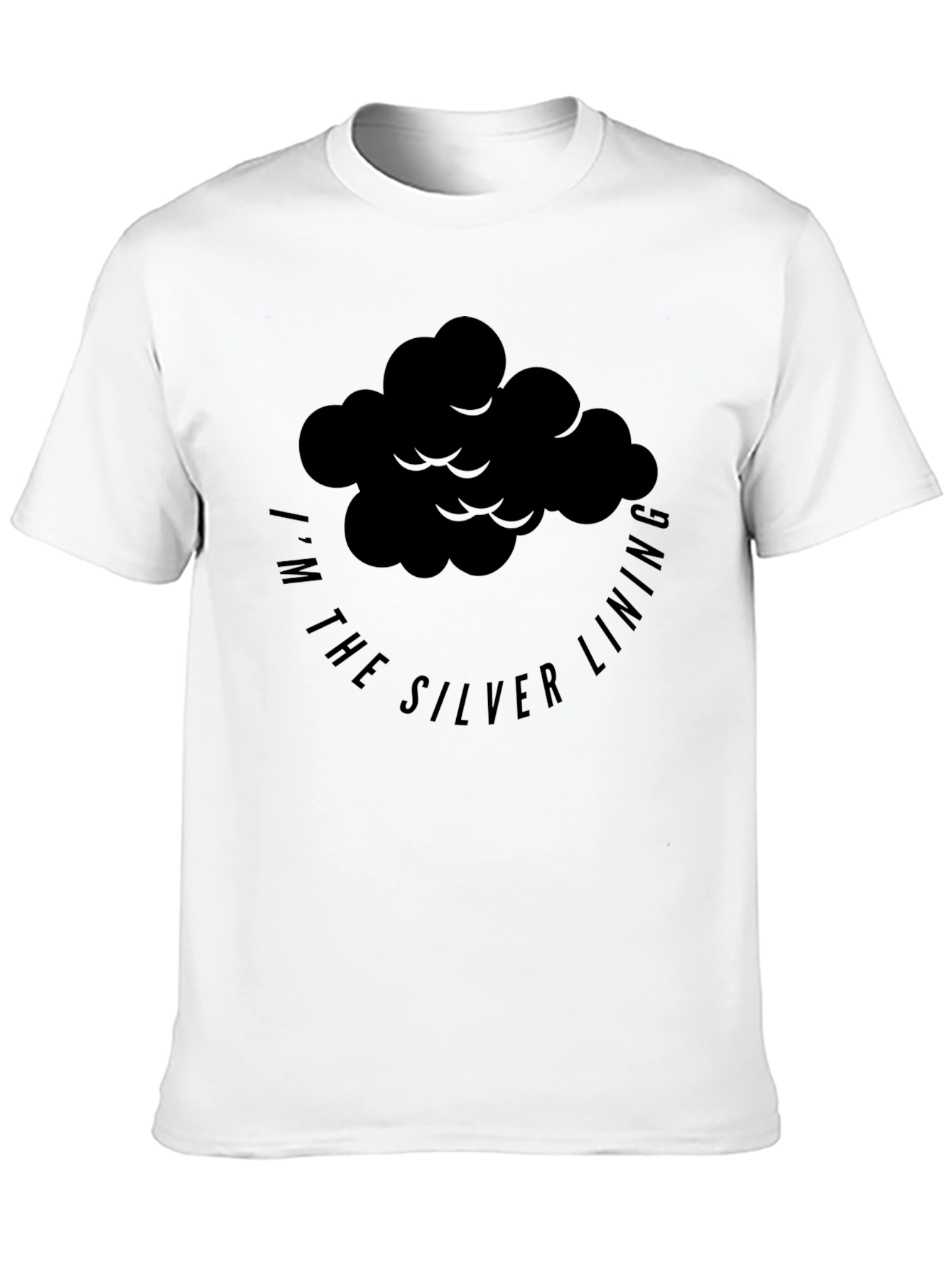 Im the Silver Lining Black Graphic T-Shirt