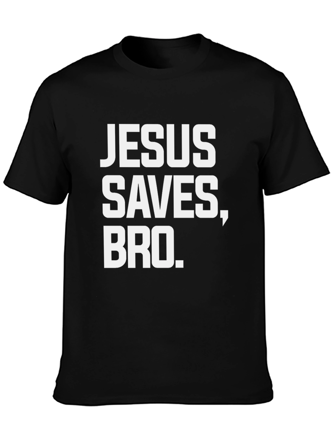 Jesus Saves Bro T-Shirt | Christian Humor Tee