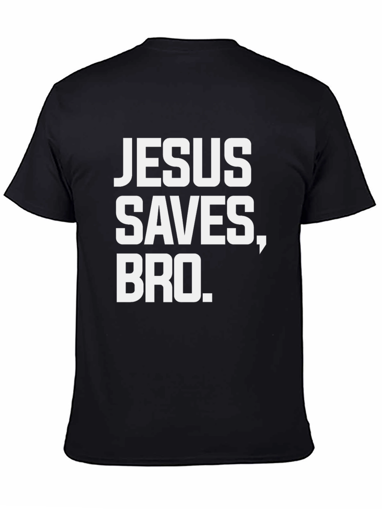 Jesus Saves Bro T-Shirt | Christian Humor Tee