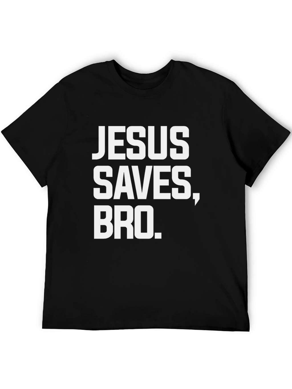 Jesus Saves Bro T-Shirt | Christian Humor Tee