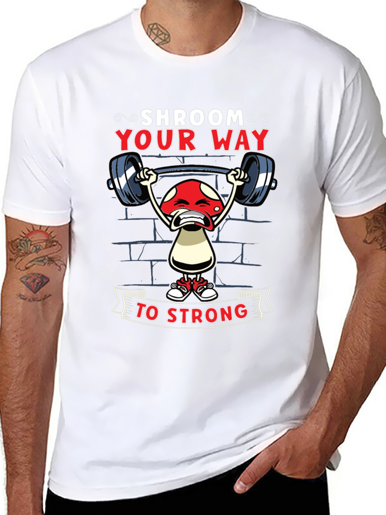 Shroom Your Way to Strong T-Shirt
