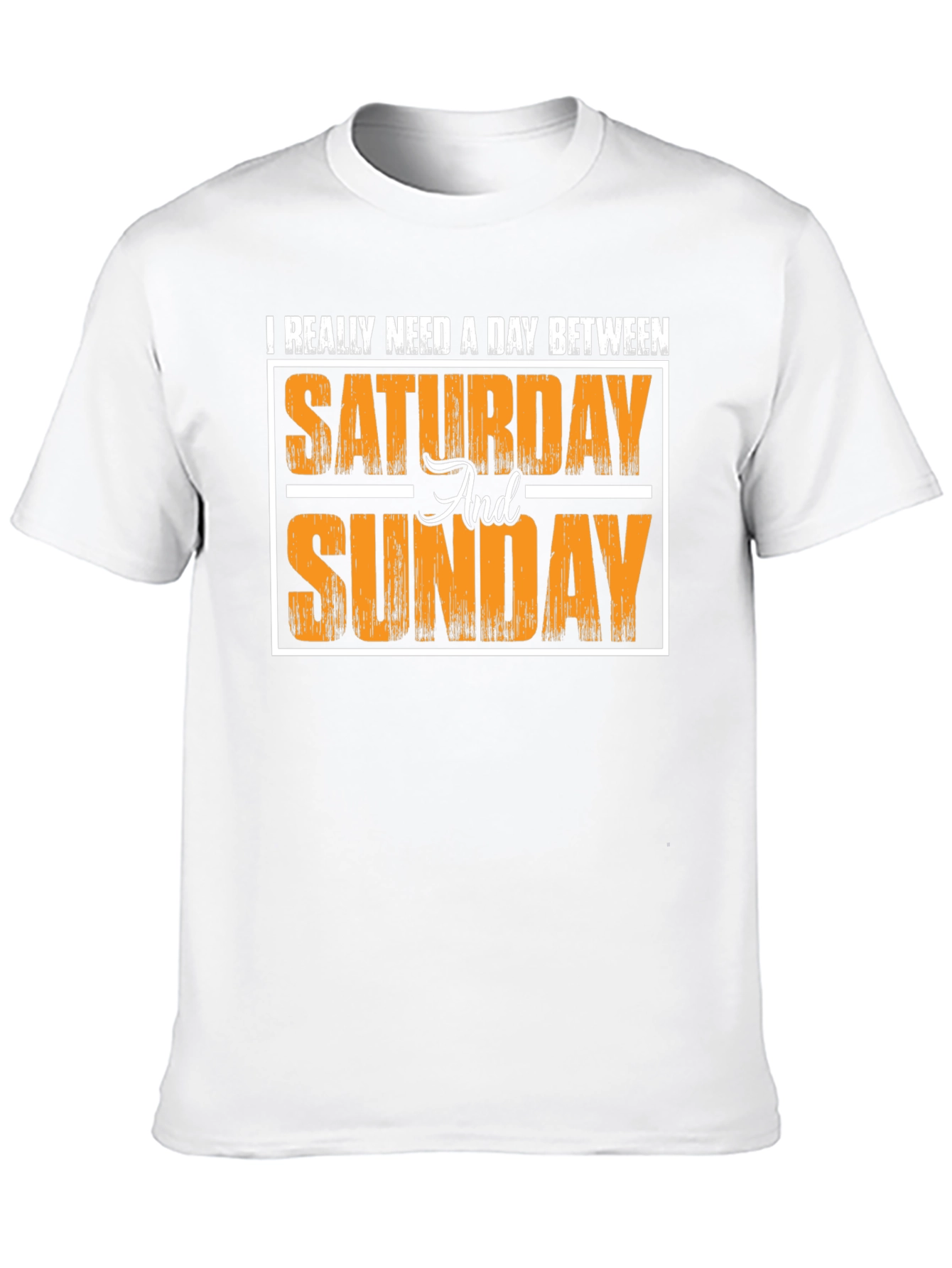 Funny Weekend T-Shirt - I Need a Day Between