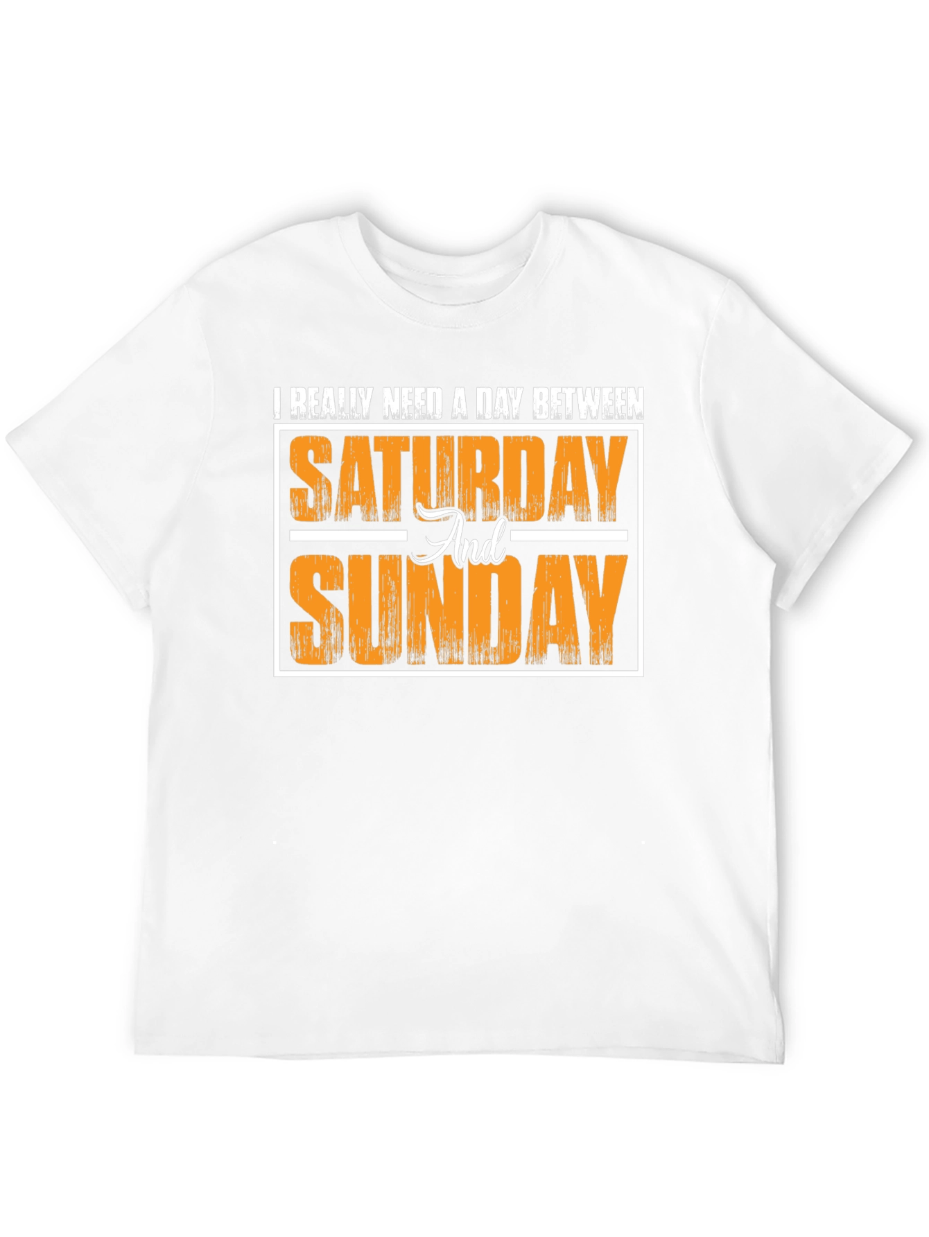 Funny Weekend T-Shirt - I Need a Day Between