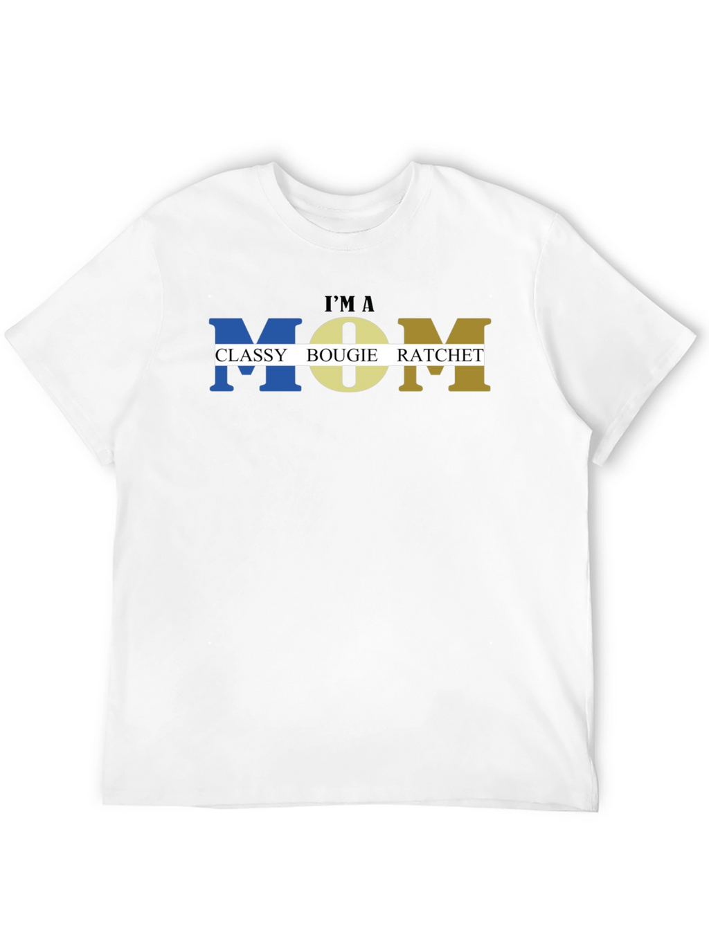 Classy Bougie Ratchet Mom T-Shirt
