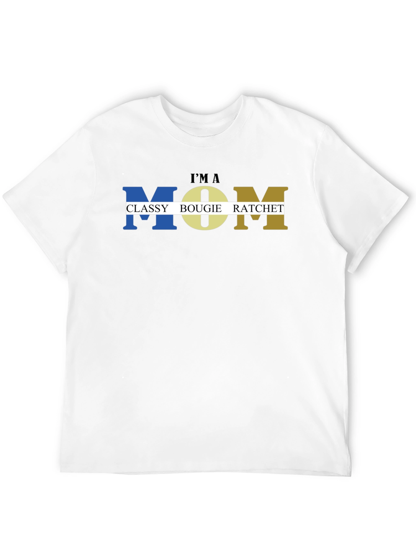 Classy Bougie Ratchet Mom T-Shirt