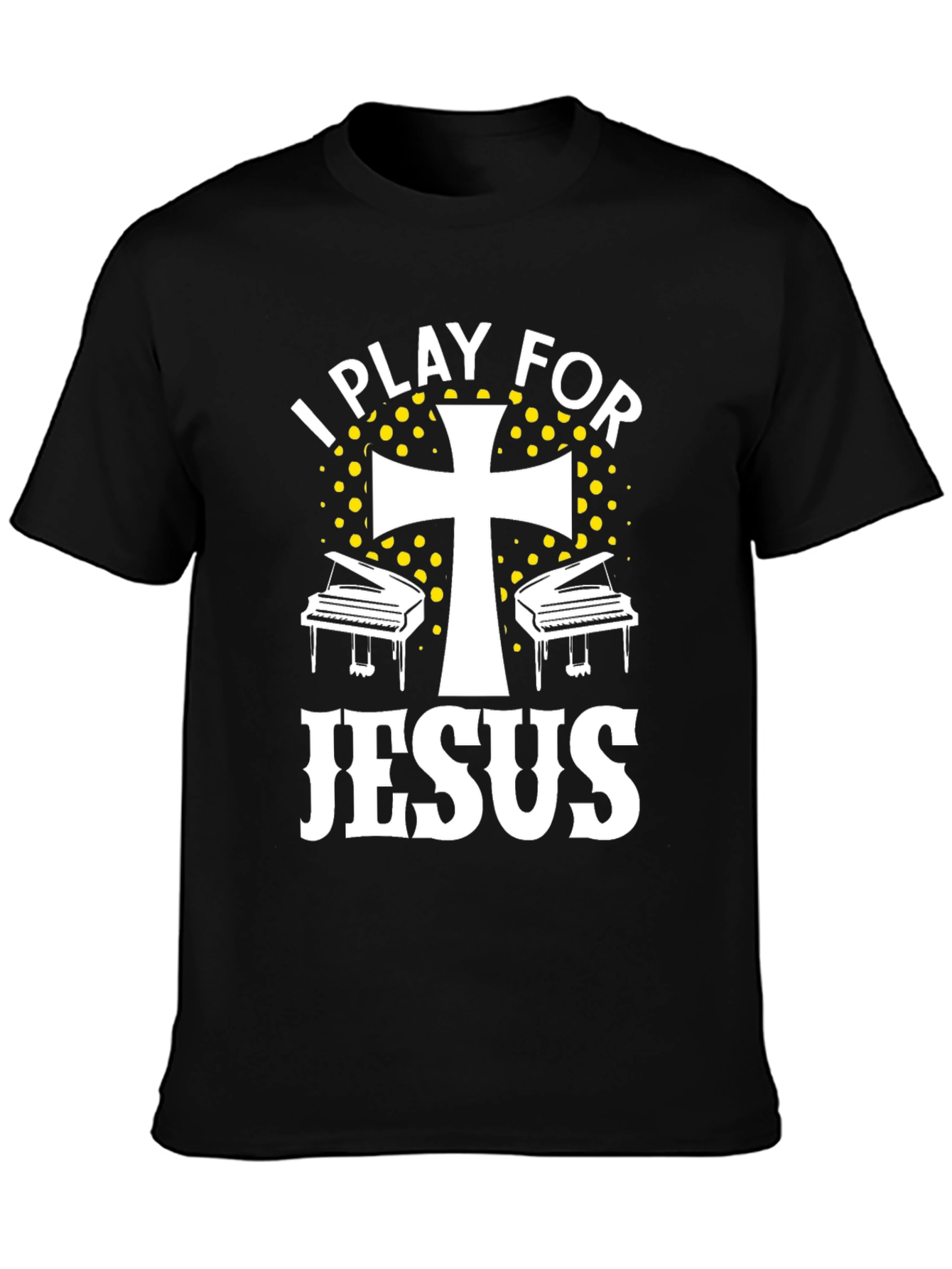I Play For Jesus Piano Christian T-Shirt