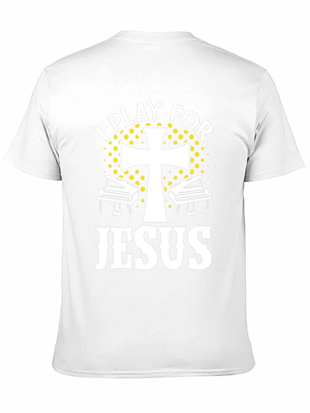 I Play For Jesus Piano Christian T-Shirt