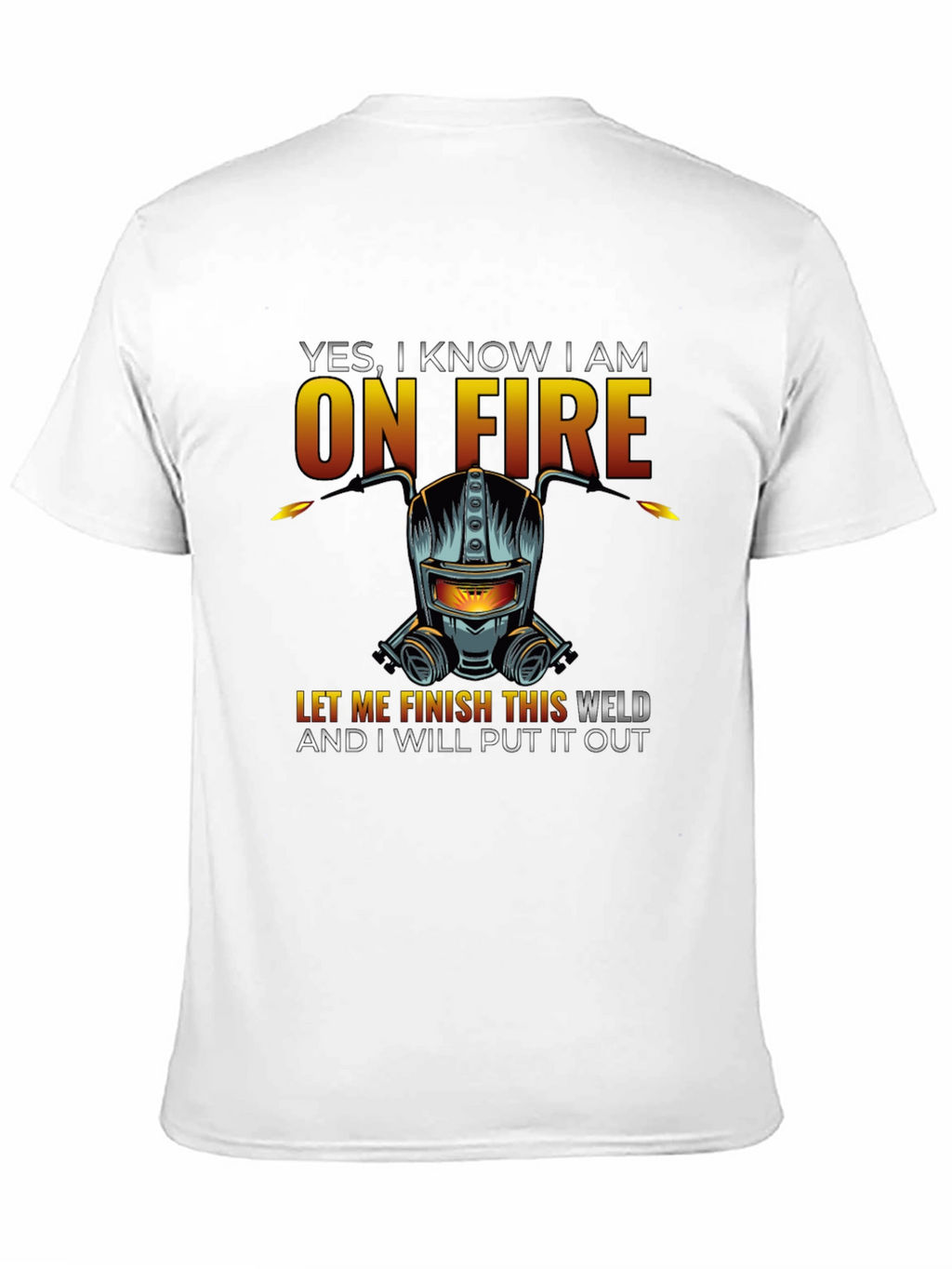 Welder On Fire Graphic Tee - Funny Welding T-Shirt