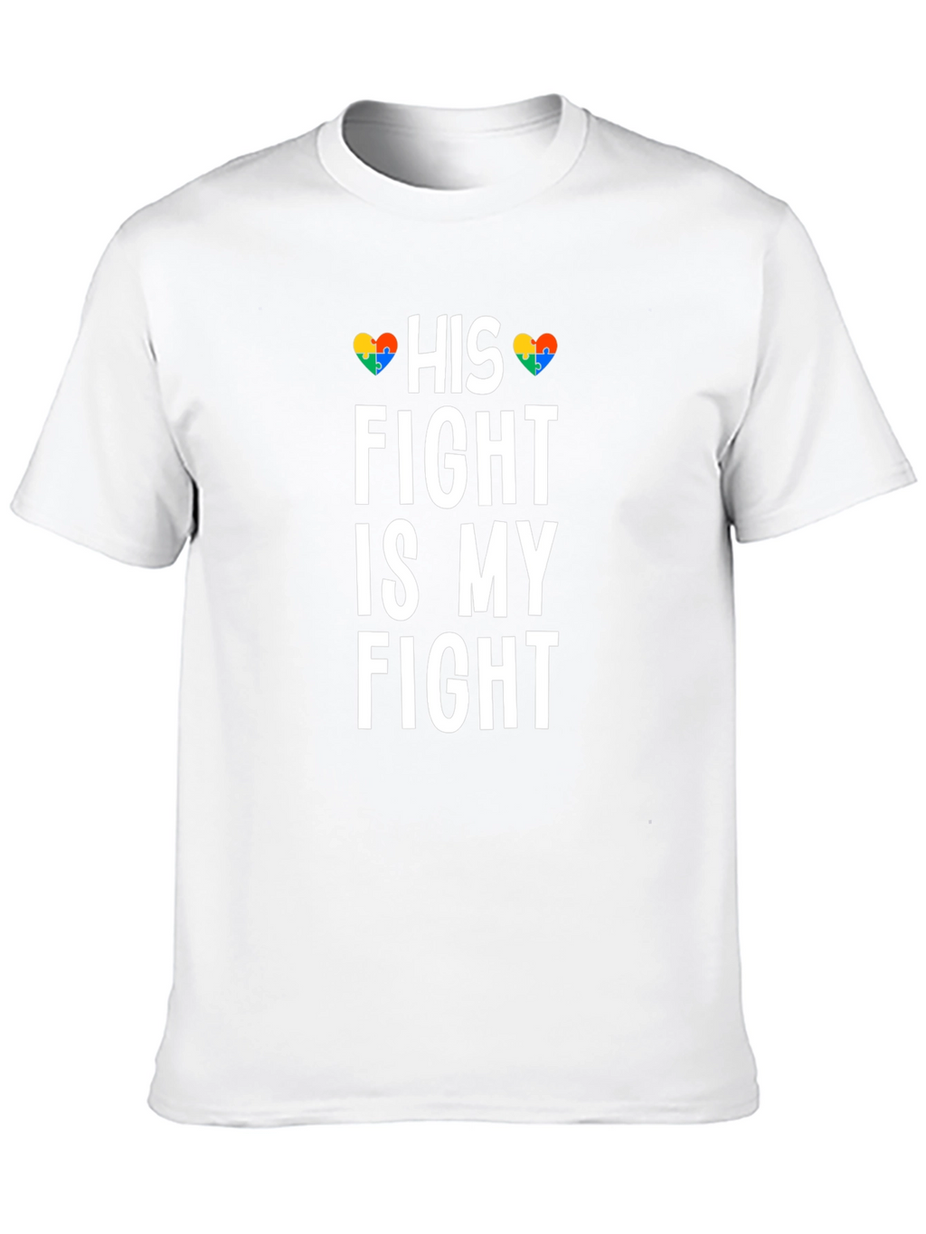 His Fight Is My Fight Autism Awareness T-Shirt