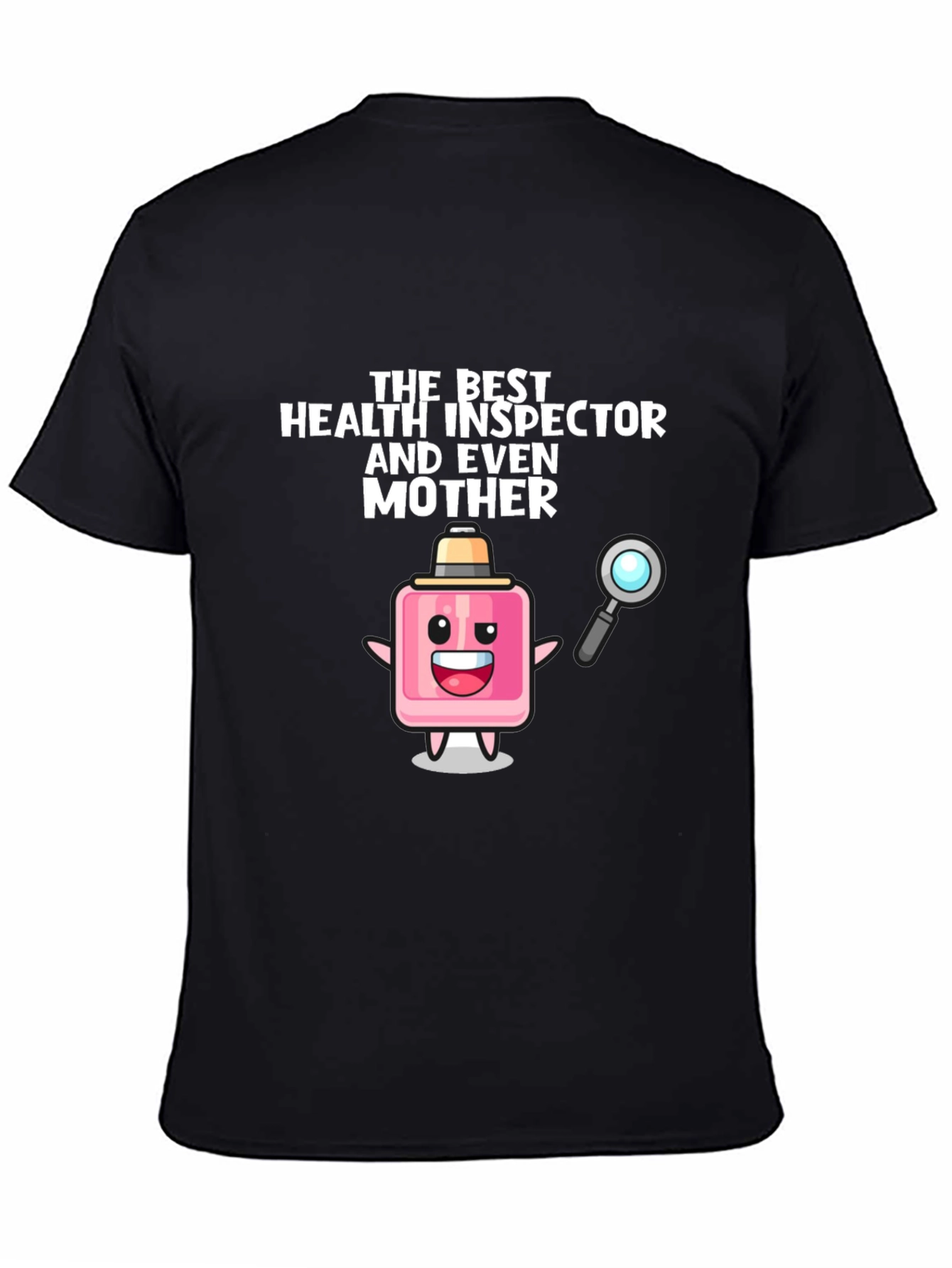 Health Inspector Mother Novelty T-Shirt