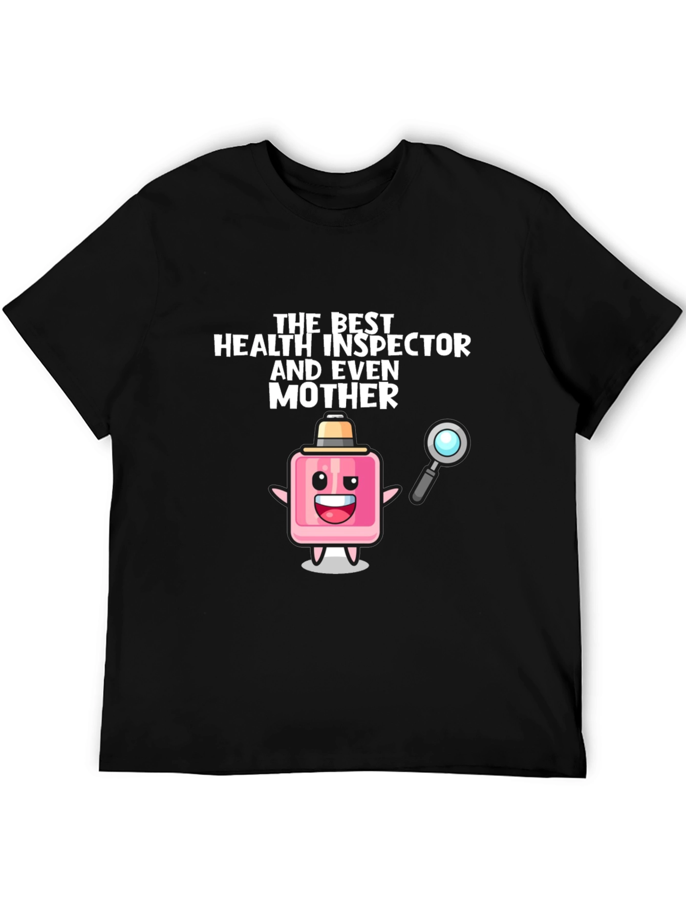 Health Inspector Mother Novelty T-Shirt
