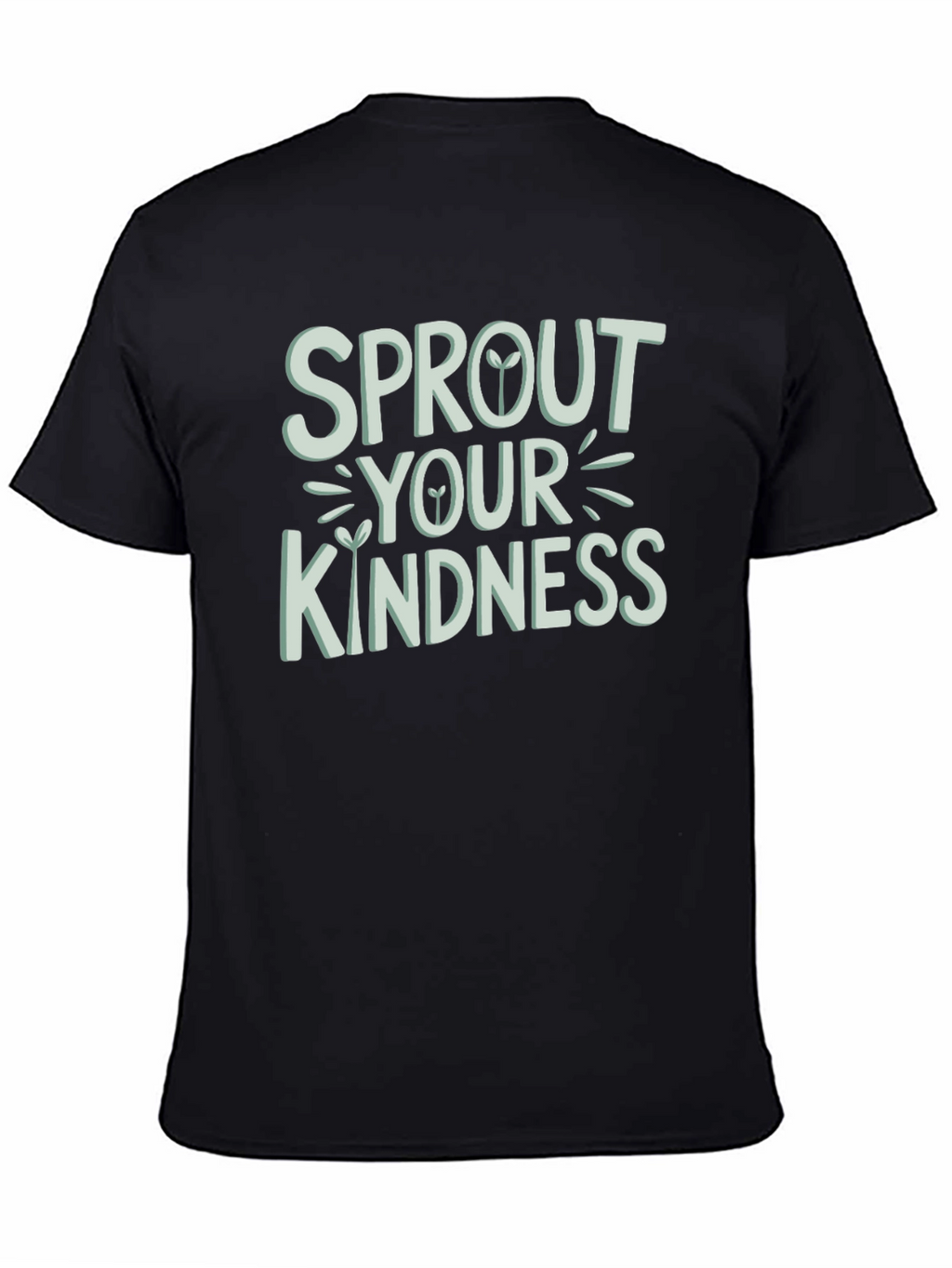 Sprout Your Kindness Graphic T-Shirt