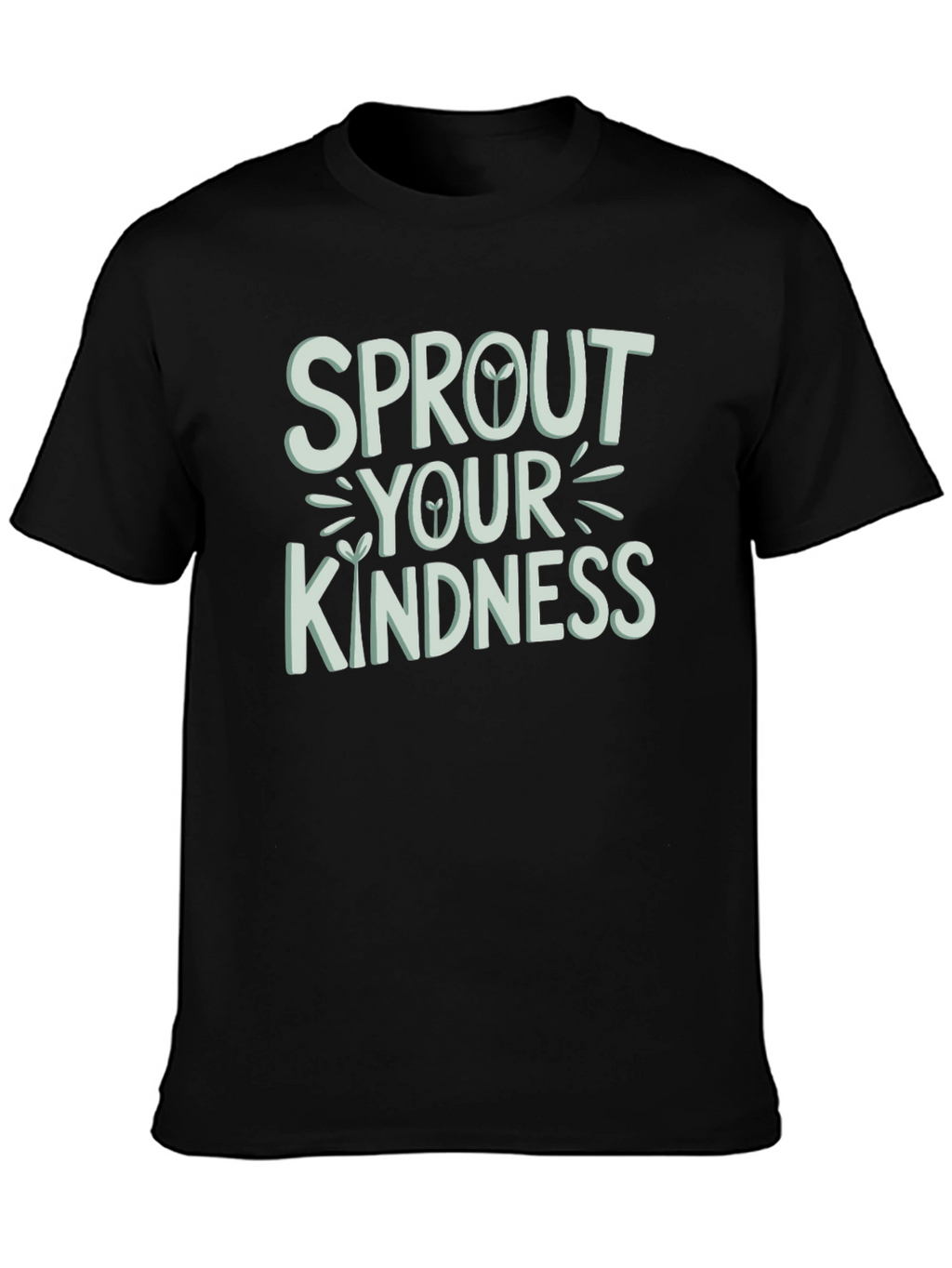 Sprout Your Kindness Graphic T-Shirt
