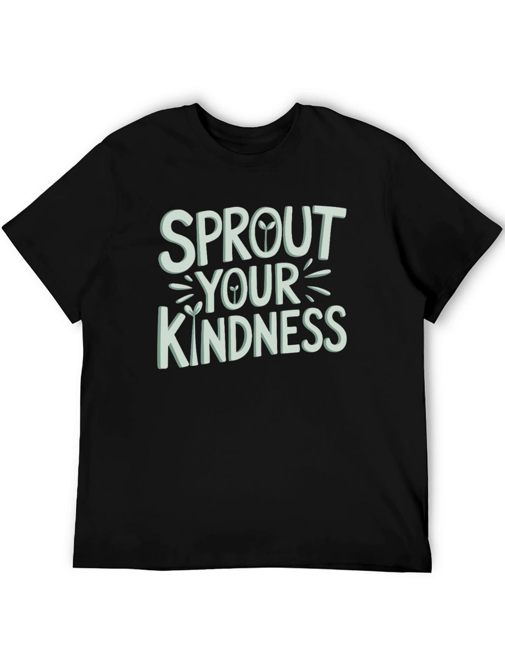 Sprout Your Kindness Graphic T-Shirt
