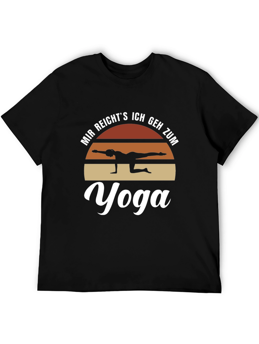 Yoga T-Shirt - Mir Reichts Ich Geh Zum Yoga