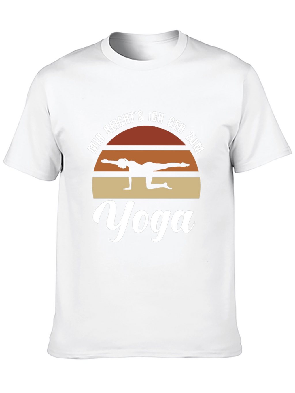 Yoga T-Shirt - Mir Reichts Ich Geh Zum Yoga
