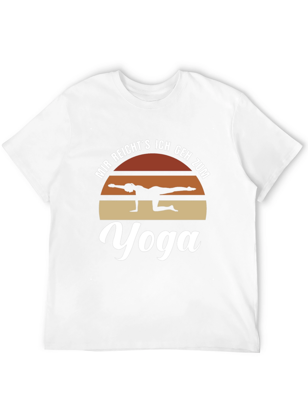 Yoga T-Shirt - Mir Reichts Ich Geh Zum Yoga