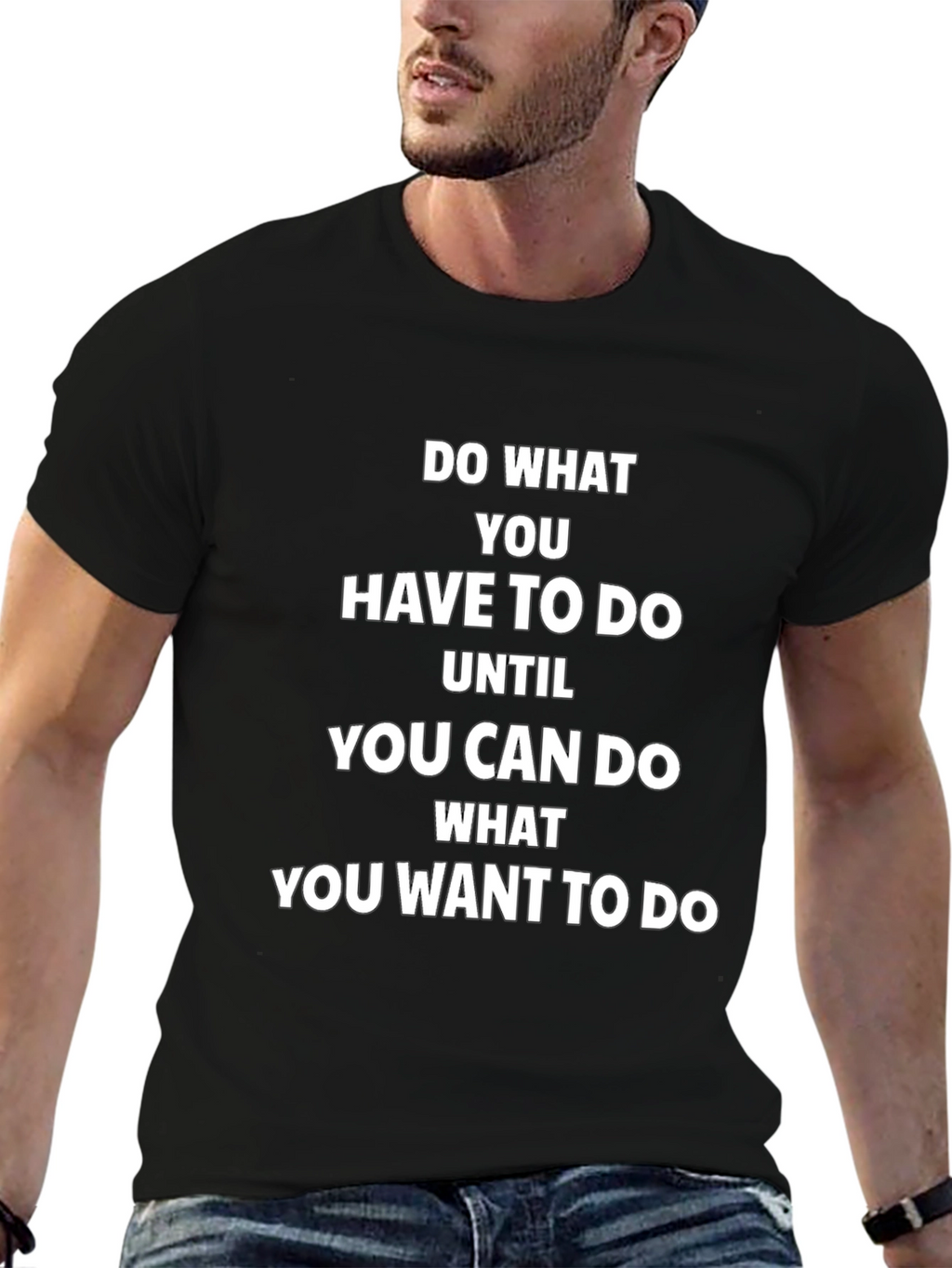 Motivational Black T-Shirt: Do What You Want