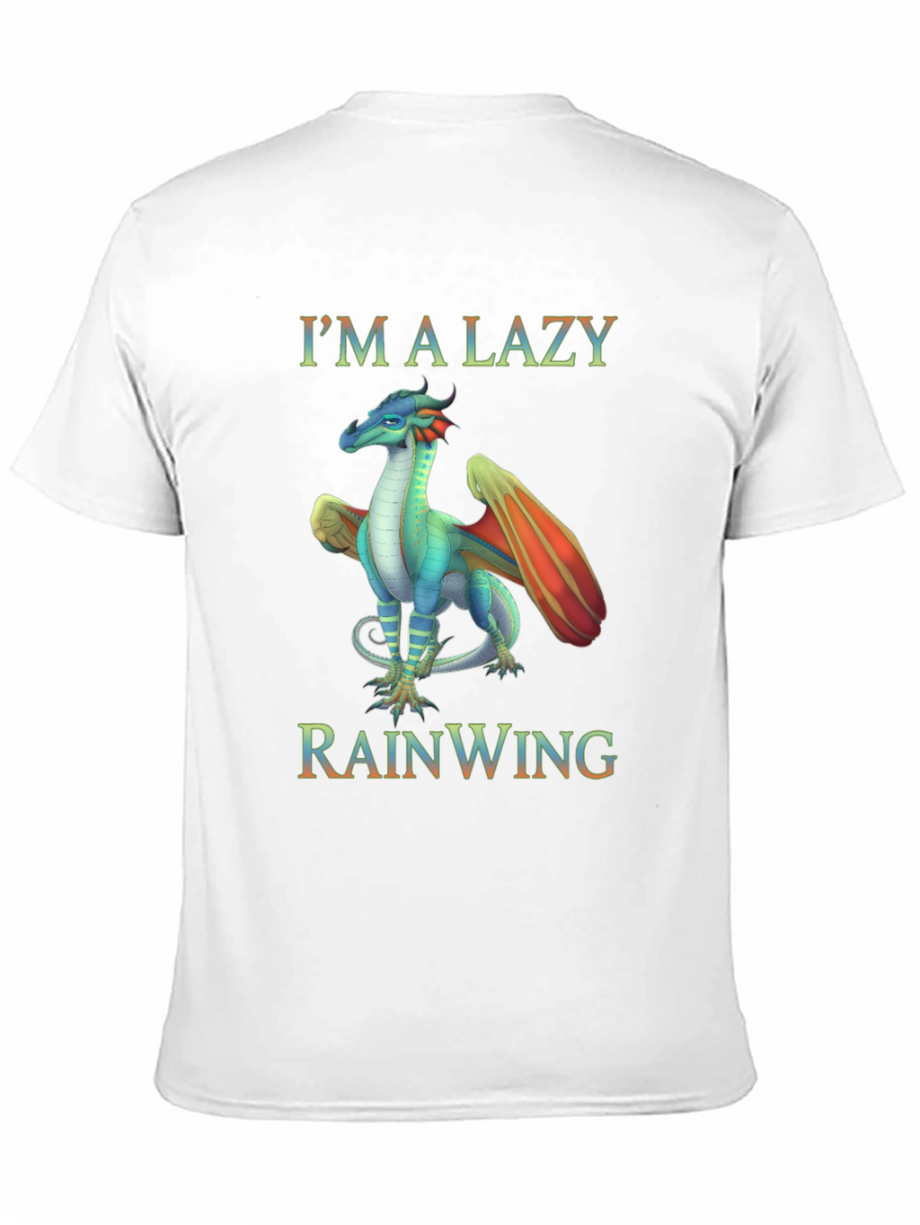 Im a Lazy Rainwing Dragon T-Shirt