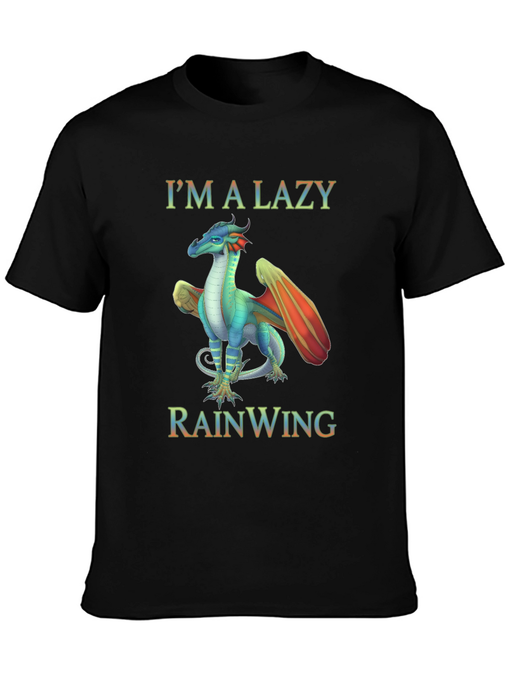 Im a Lazy Rainwing Dragon T-Shirt
