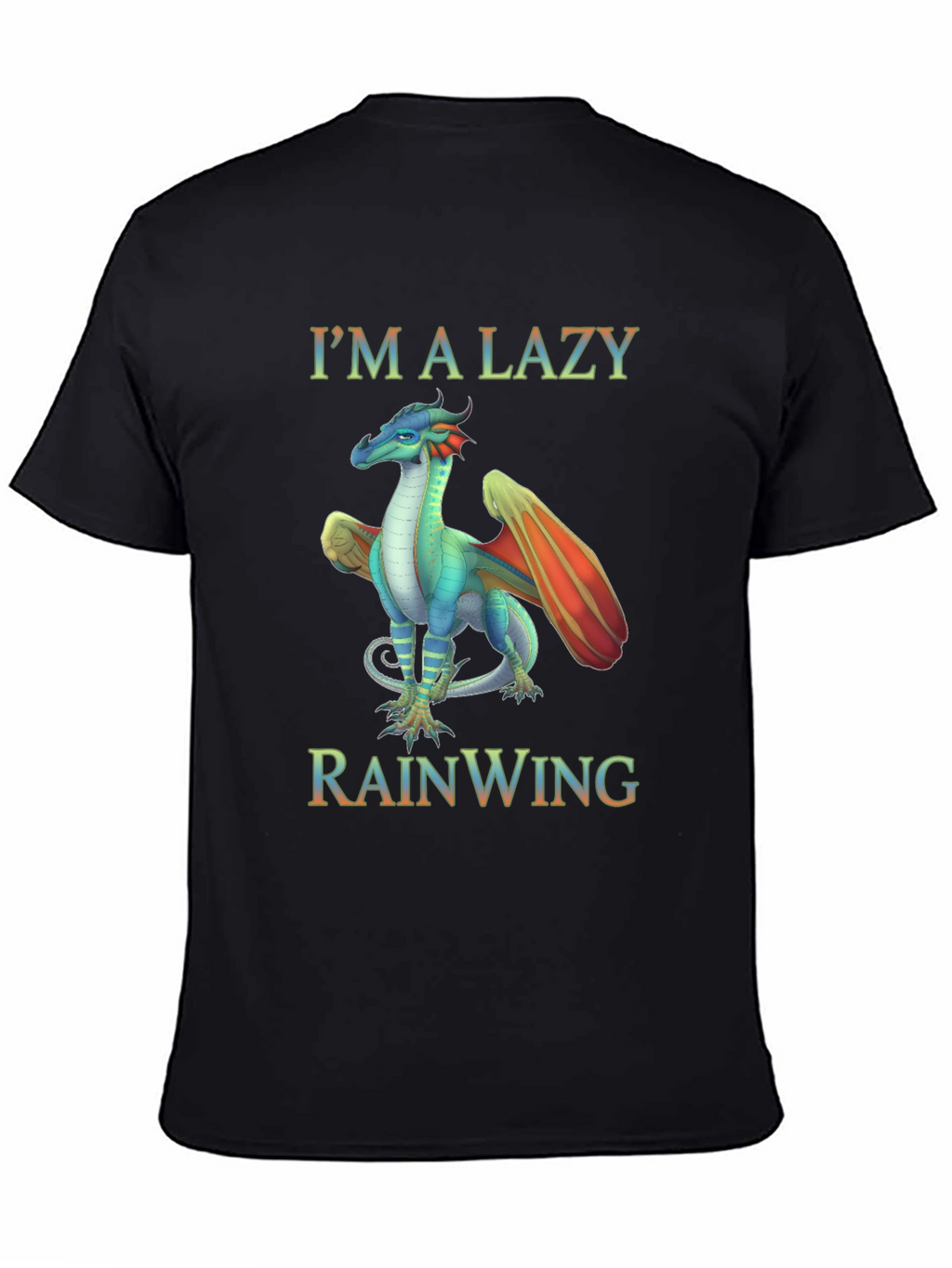 Im a Lazy Rainwing Dragon T-Shirt
