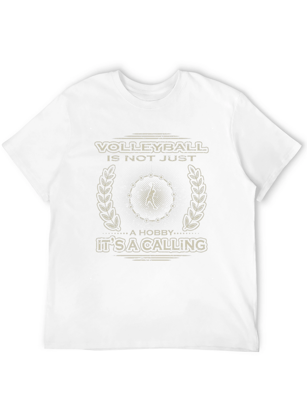 Volleyball Is Not Just a Hobby T-Shirt