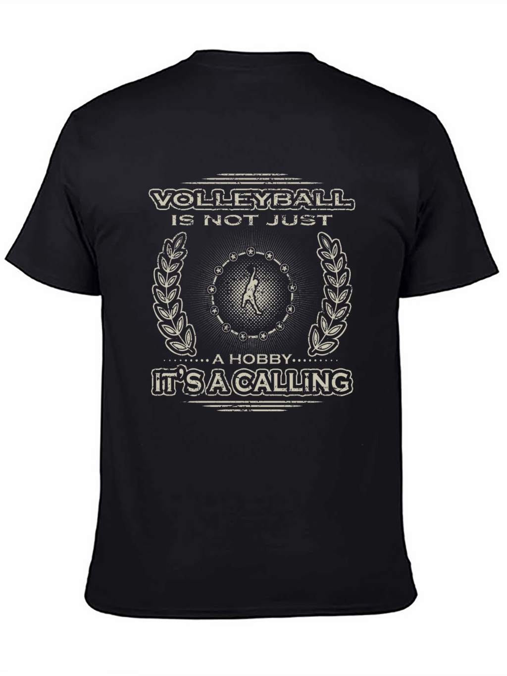 Volleyball Is Not Just a Hobby T-Shirt