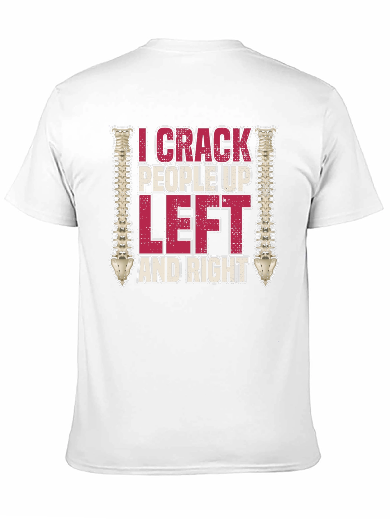 I Crack People Up Funny Chiropractor T-Shirt