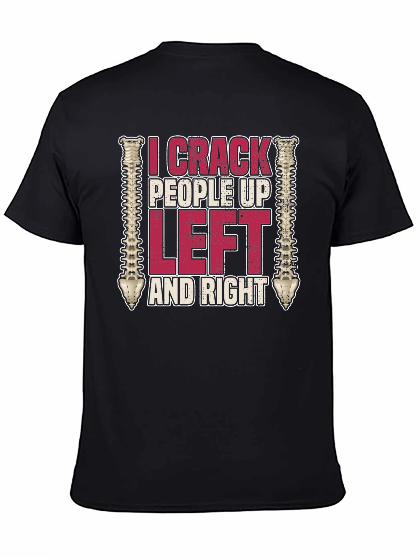 I Crack People Up Funny Chiropractor T-Shirt