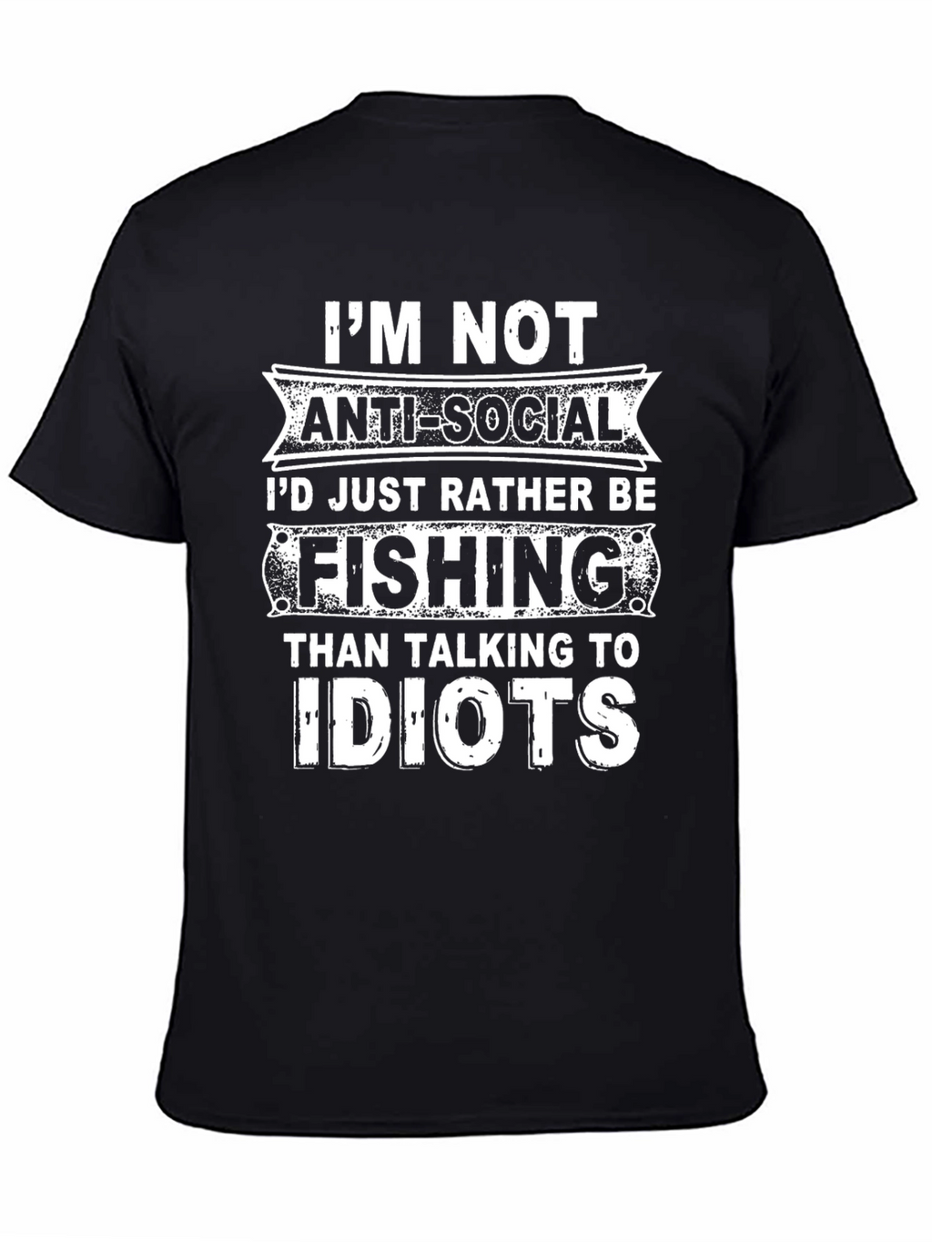 Funny Fishing T-Shirt - Im Not Anti-Social