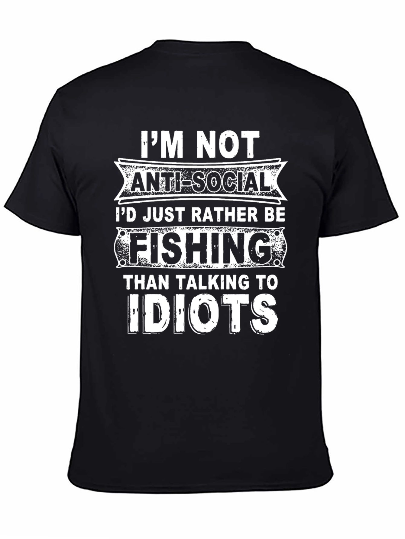 Funny Fishing T-Shirt - Im Not Anti-Social