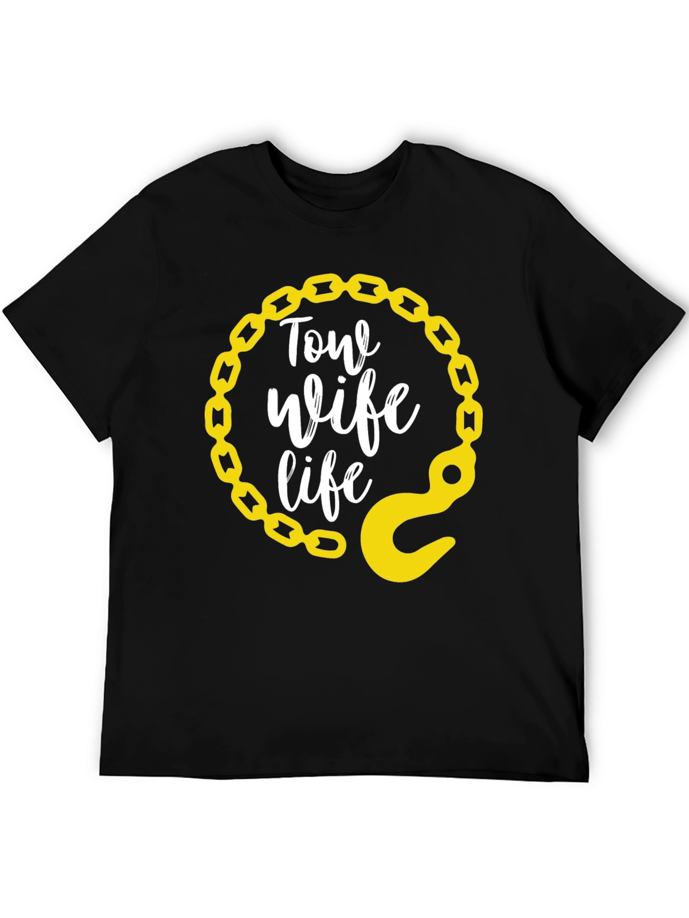 Tow Wife Life T-Shirt