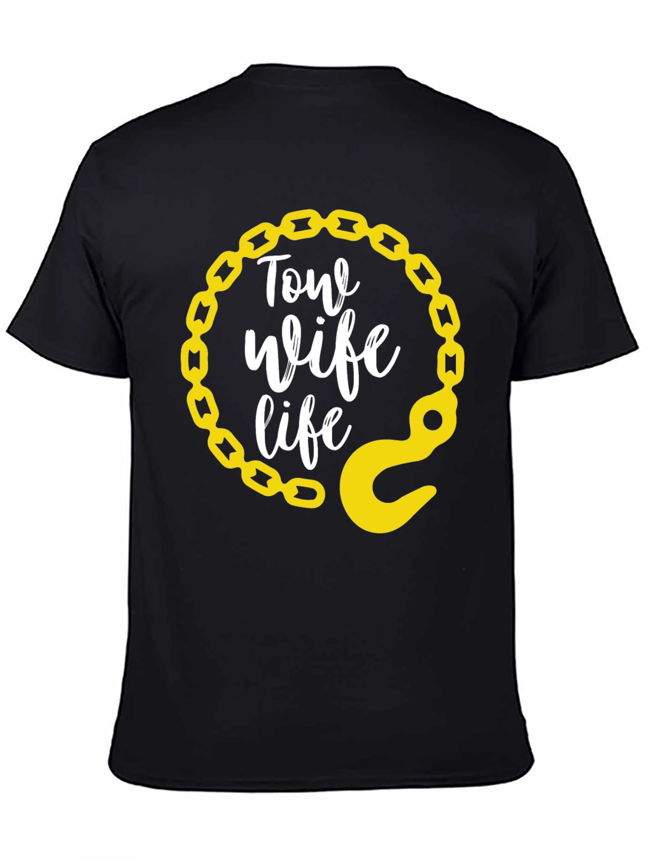 Tow Wife Life T-Shirt