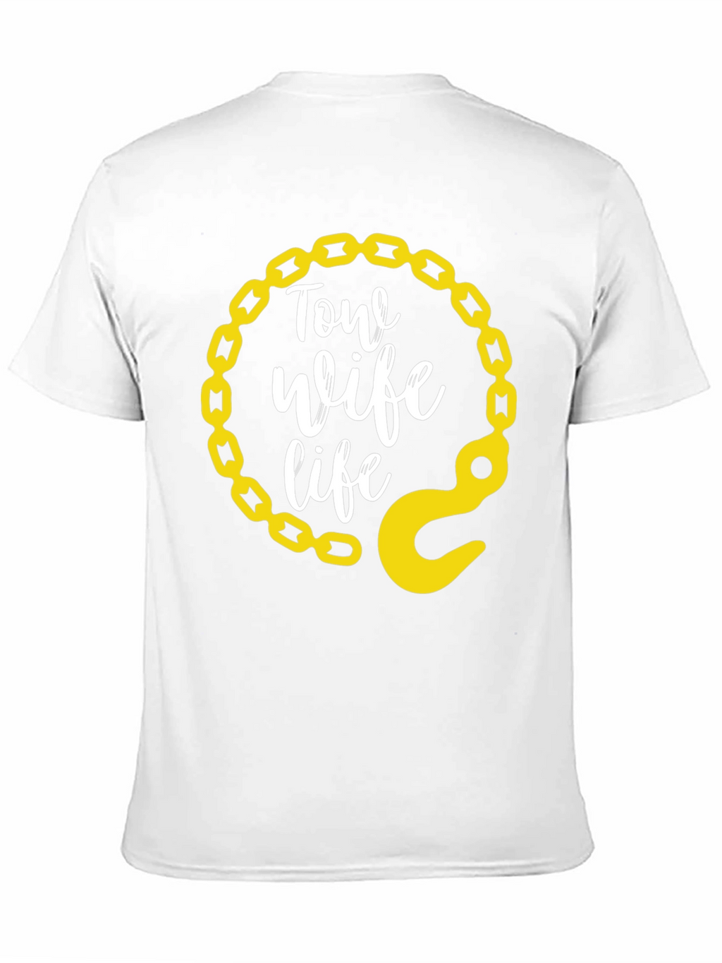 Tow Wife Life T-Shirt