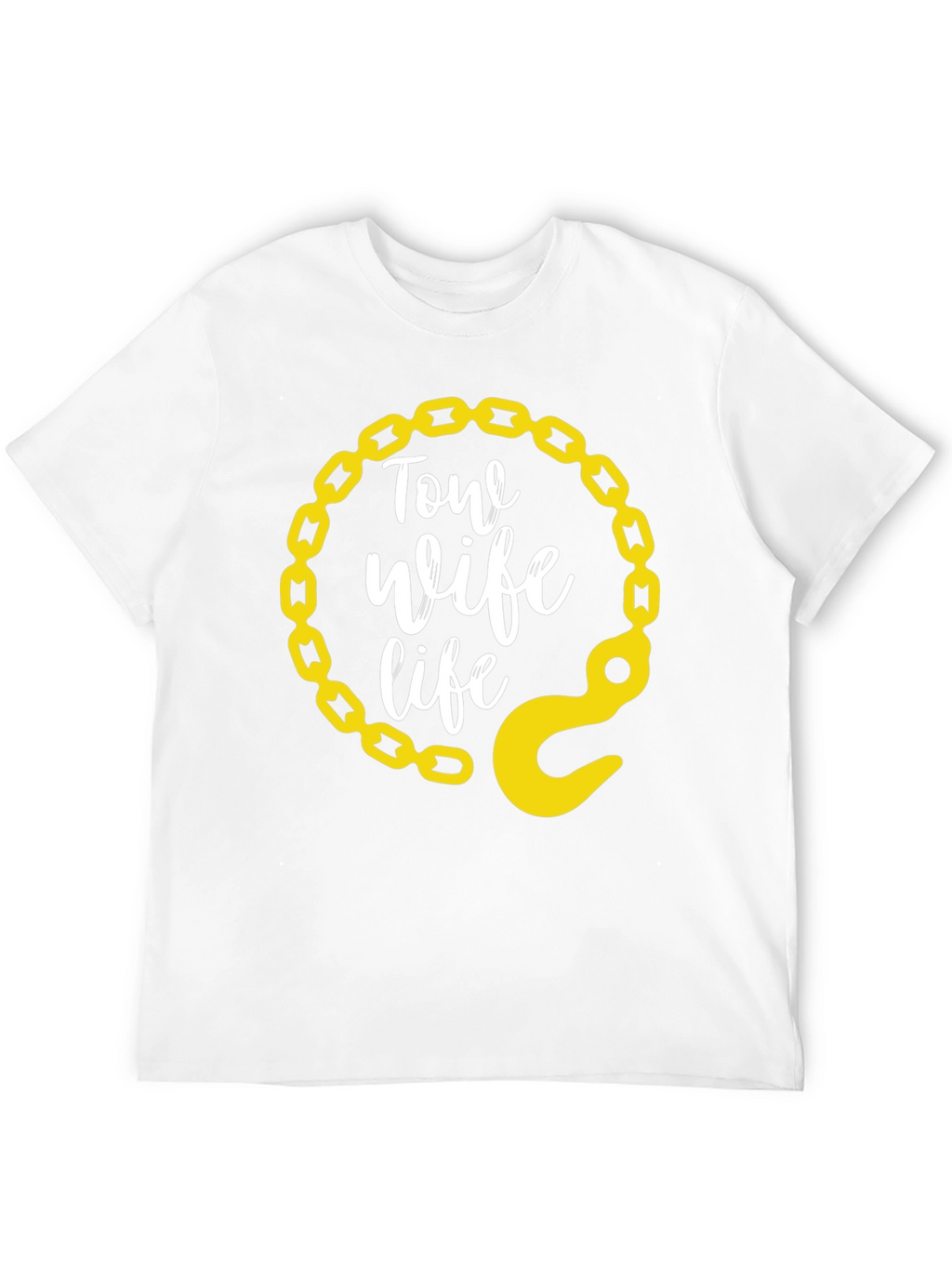 Tow Wife Life T-Shirt