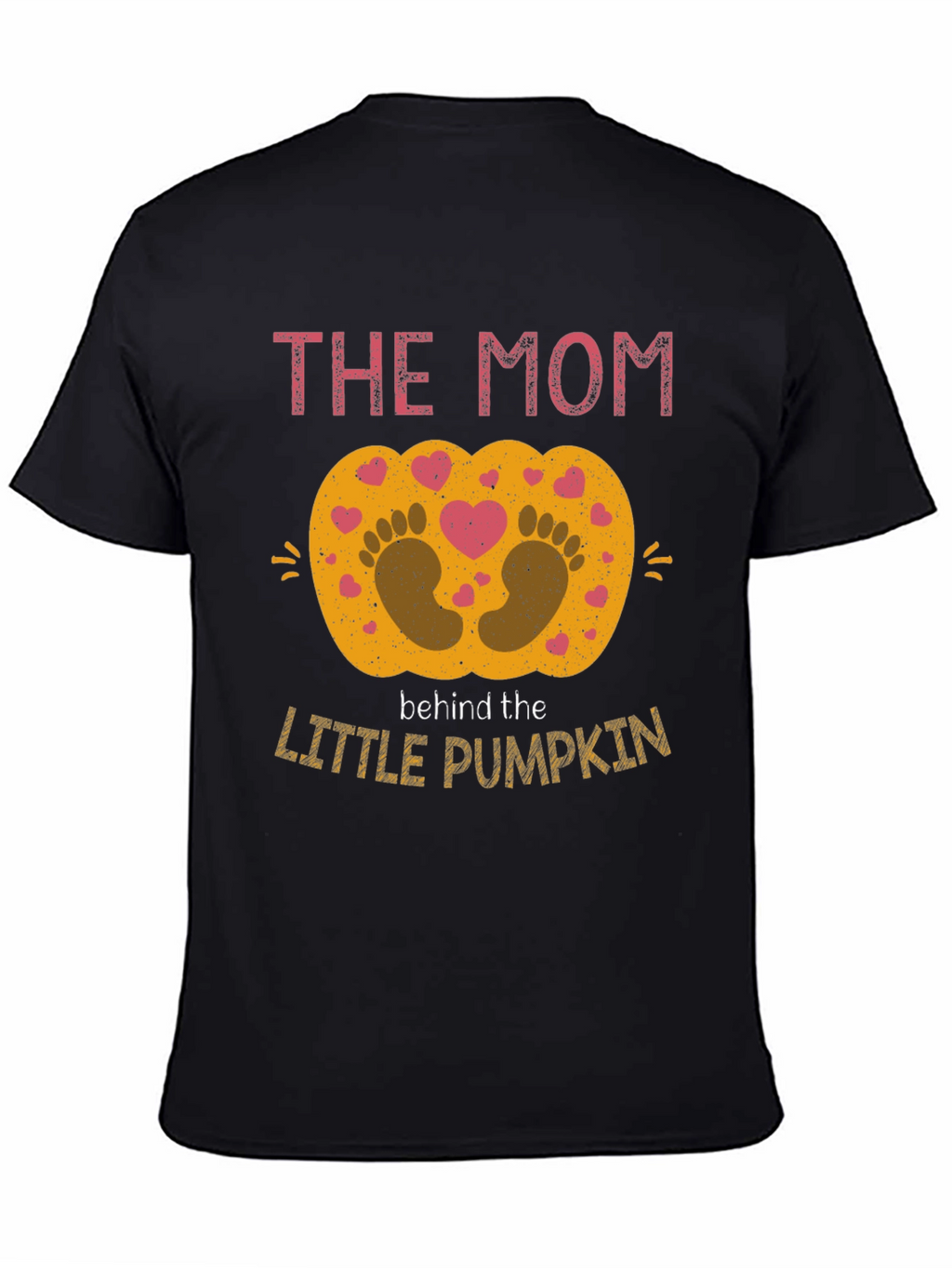 The Mom Behind the Little Pumpkin T-Shirt